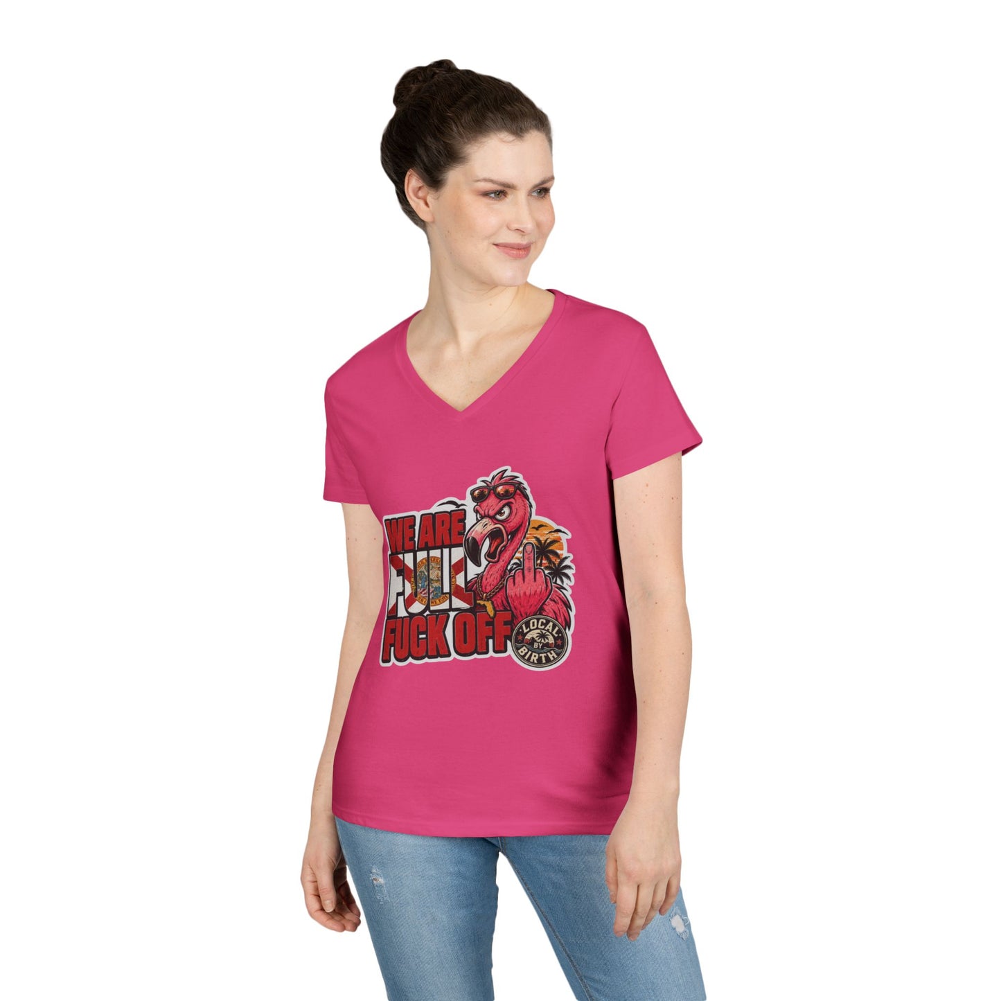 We Are Full F*** Off Ladies V-Neck