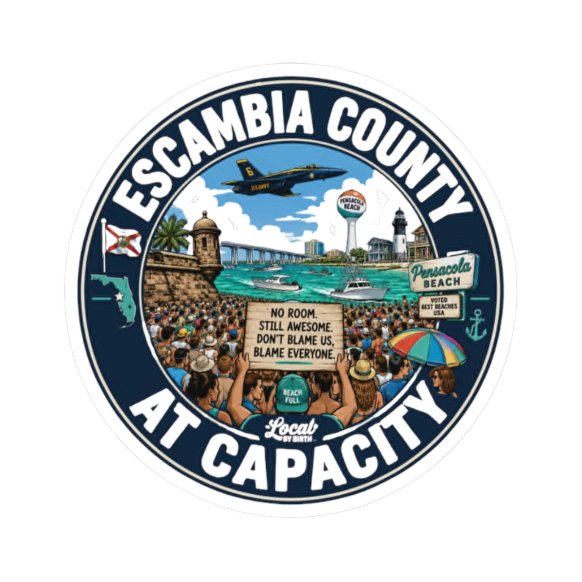 Escambia County At Capacity Sticker