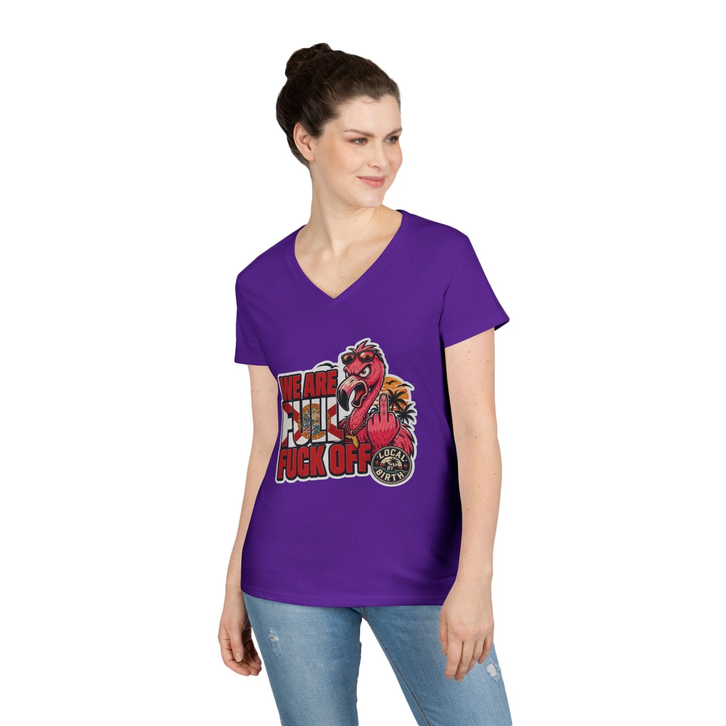 We Are Full F*** Off Ladies V-Neck