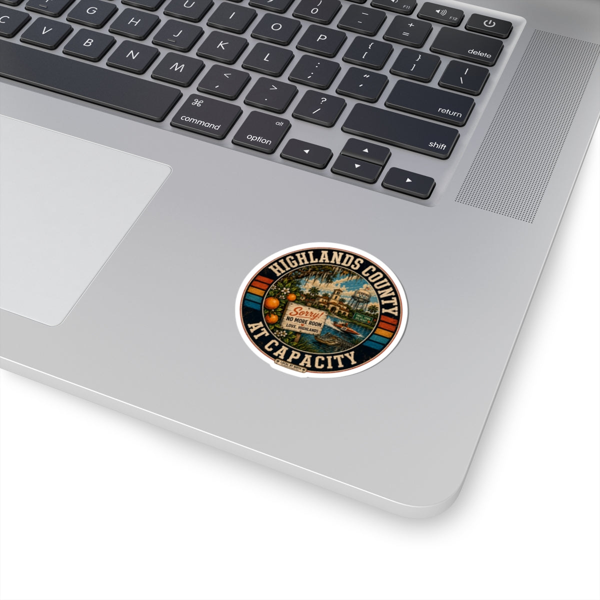 Highlands County At Capacity Sticker — "Sorry! No