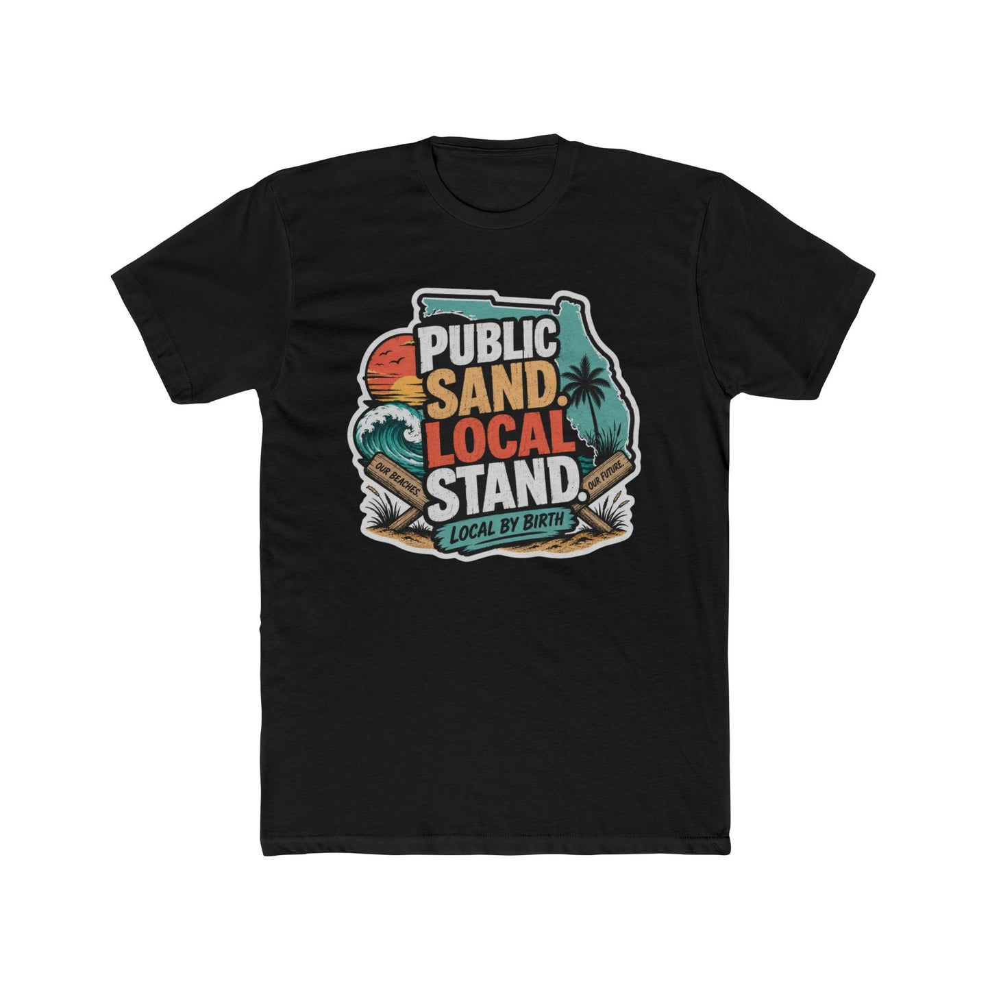 Public Sand Local Stand Graphic Tee | Funny Florida Beach Shirt