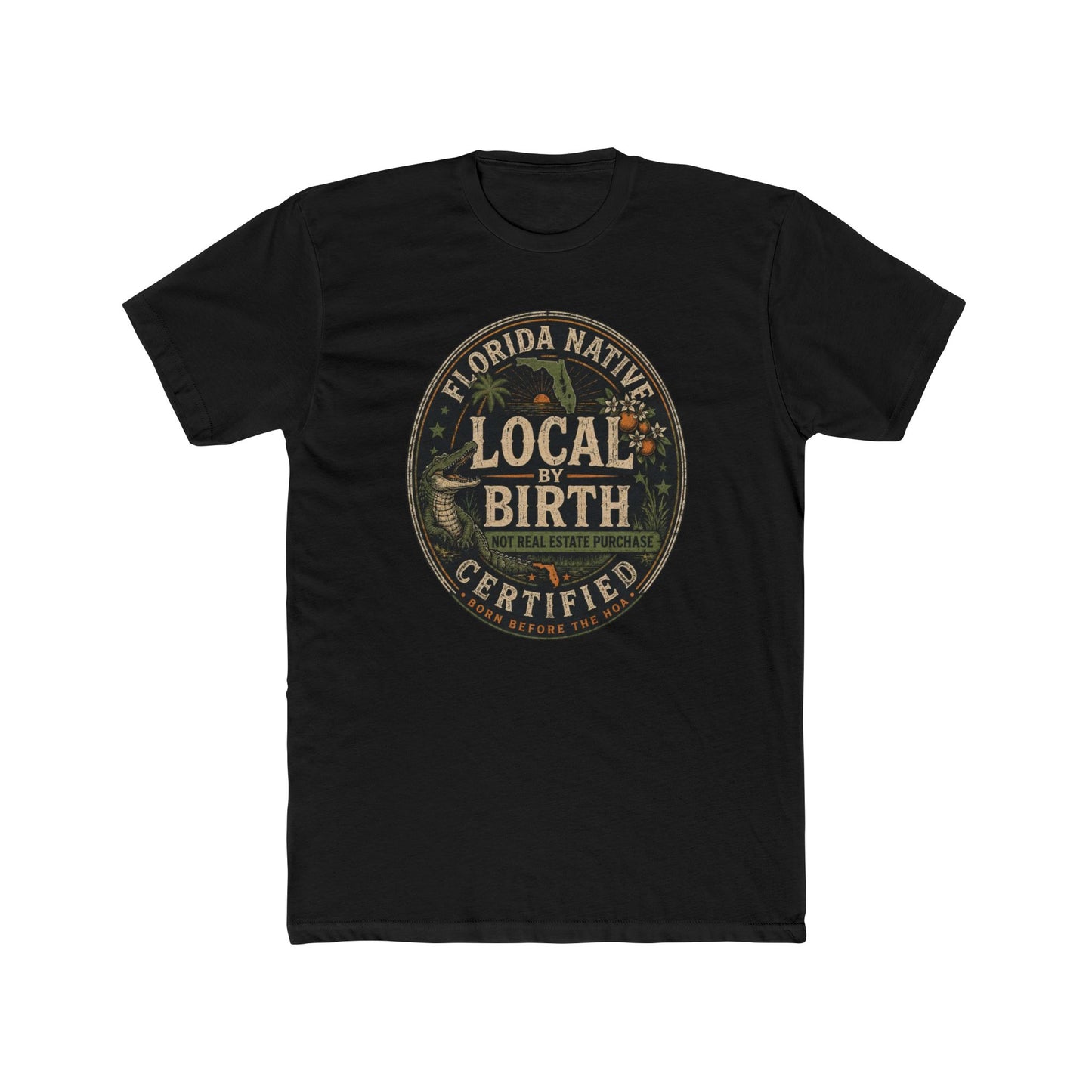 Florida Native 'Local by Birth Certified' T-Shirt