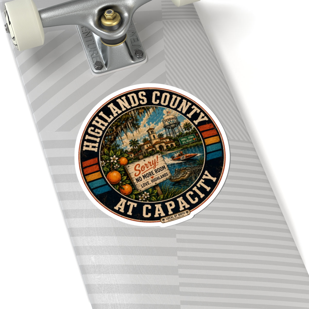 Highlands County At Capacity Sticker — "Sorry! No
