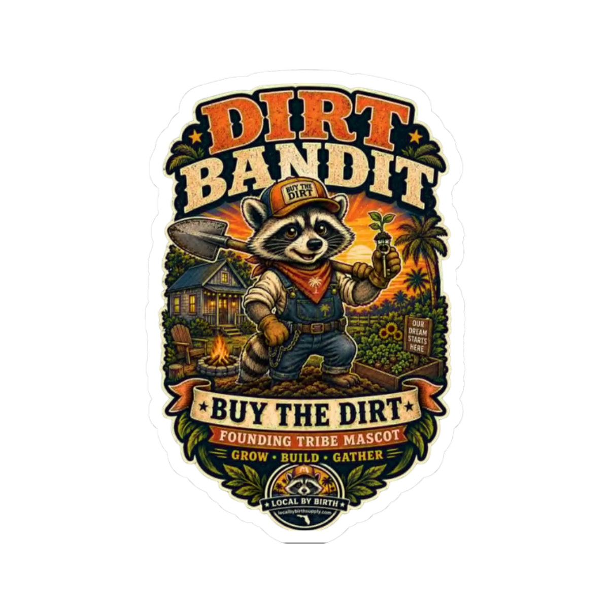 Dirt Bandit “Buy the Dirt” Florida Sticker