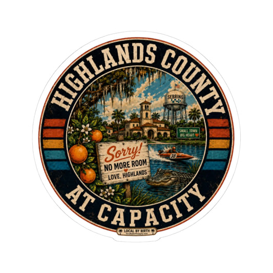 Highlands County At Capacity Sticker — "Sorry! No