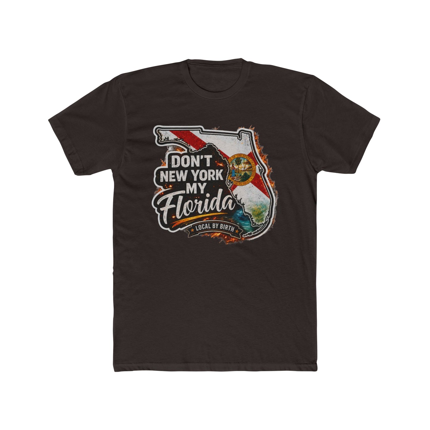Don't New York My Florida Graphic Tee | Funny Florida State Shirt