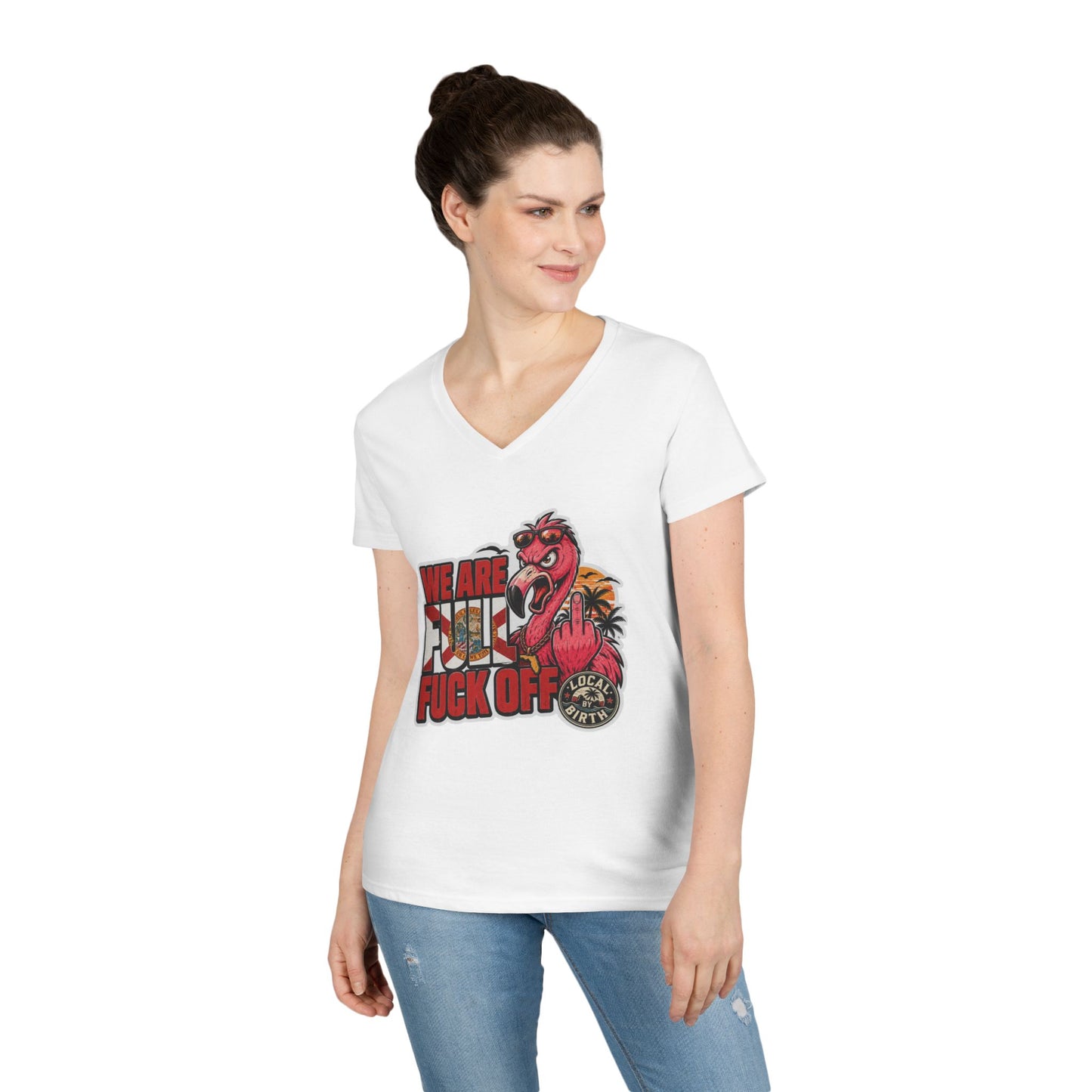 We Are Full F*** Off Ladies V-Neck