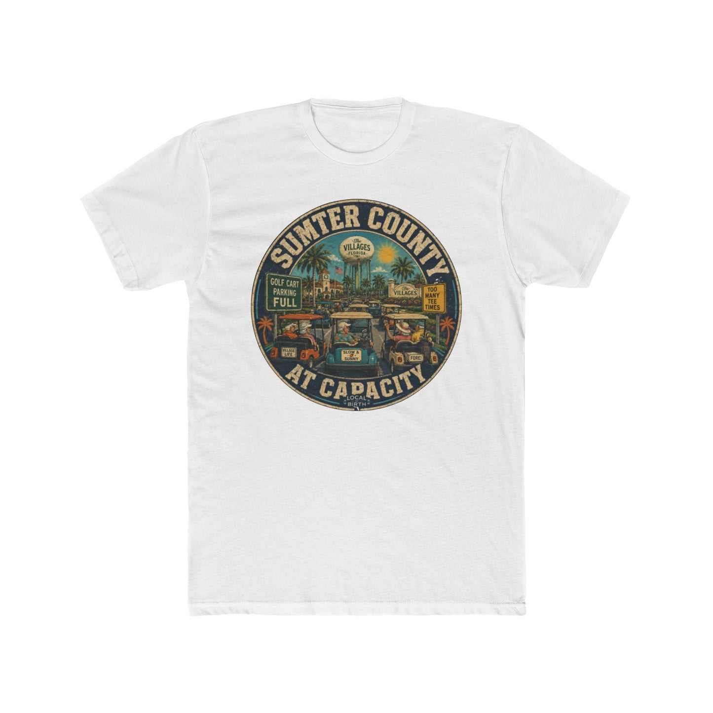 Sumter County At Capacity Tshirt