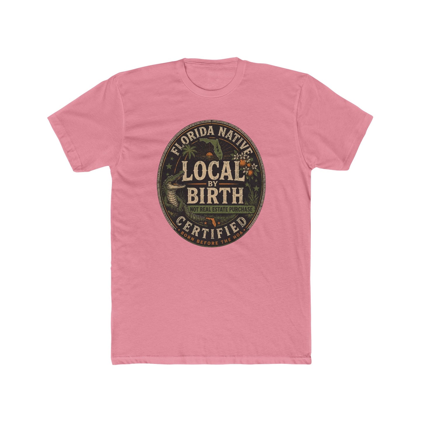 Florida Native 'Local by Birth Certified' T-Shirt