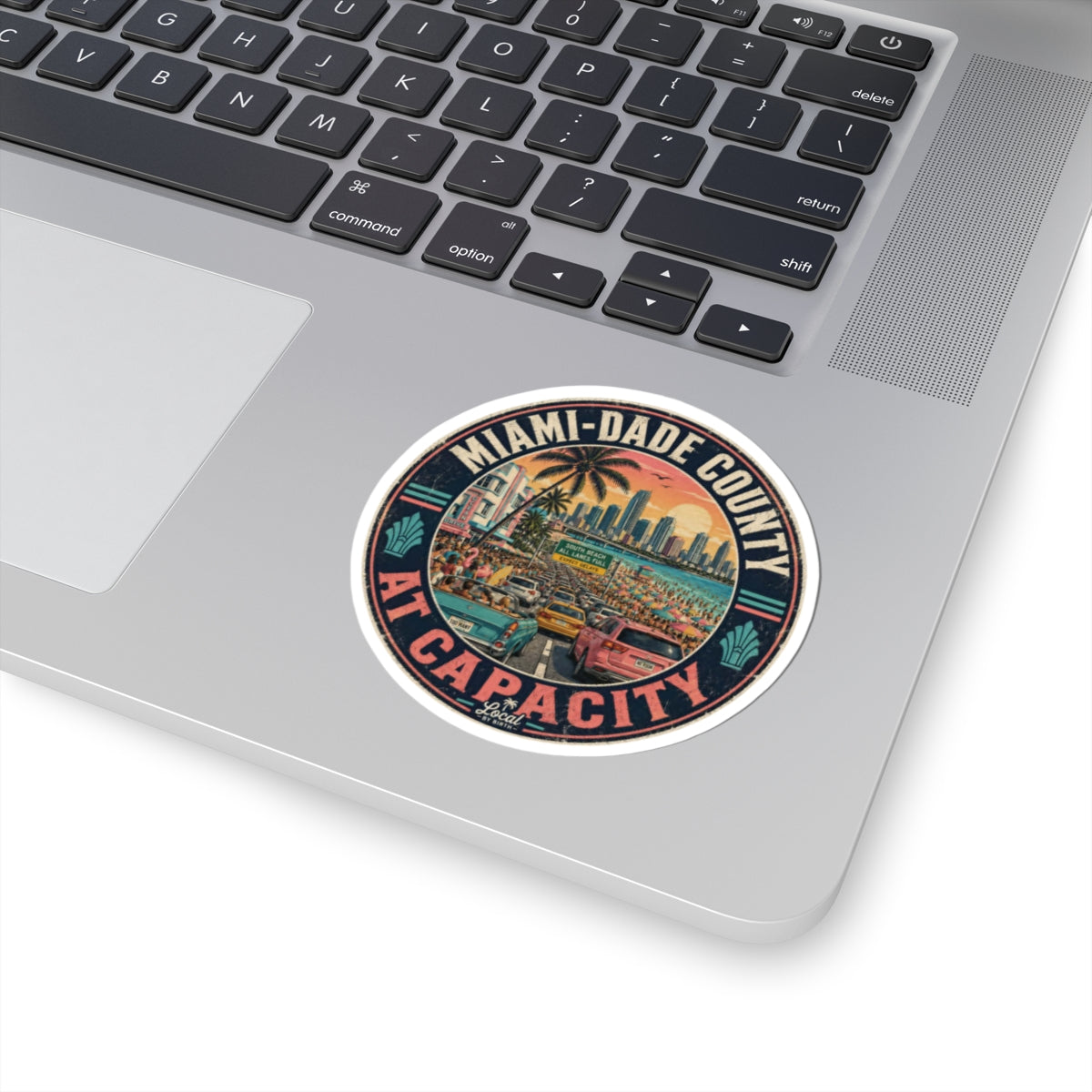 Miami‑Dade County At Capacity Sticker