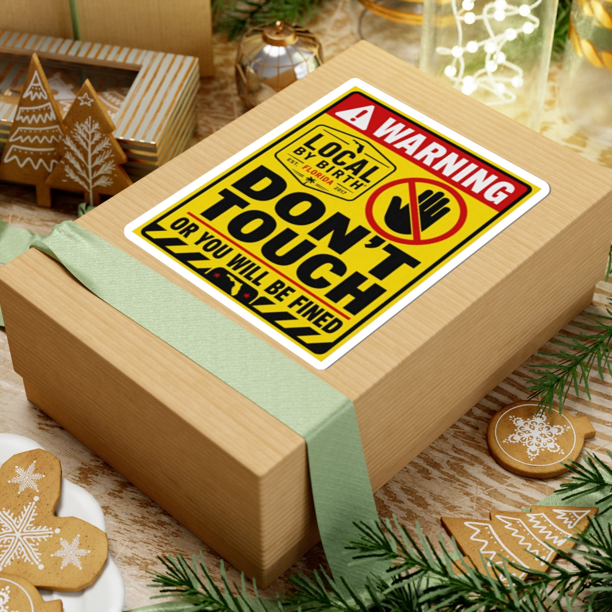 Don’t Touch Sticker — 'Local By Birth'