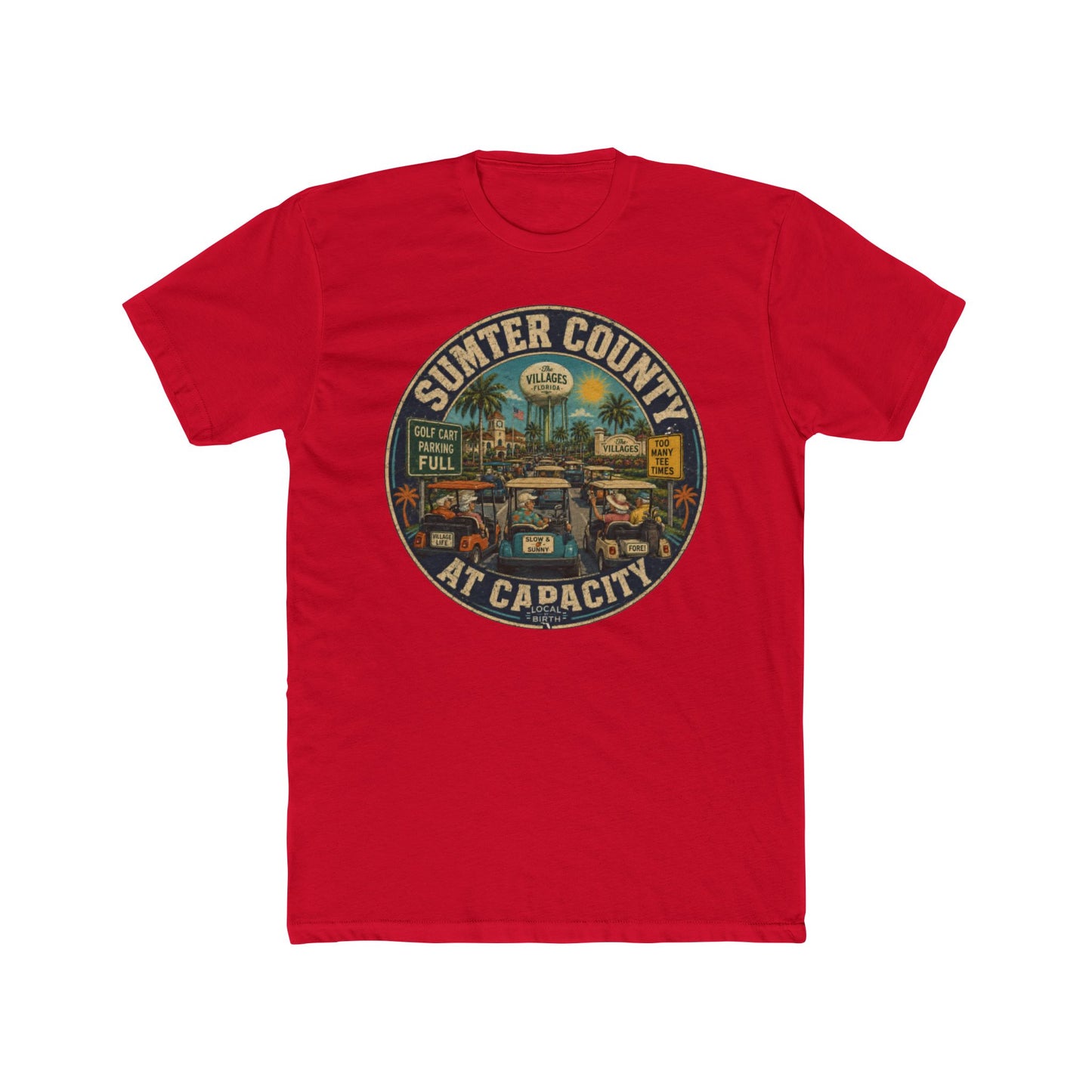 Sumter County At Capacity Tshirt
