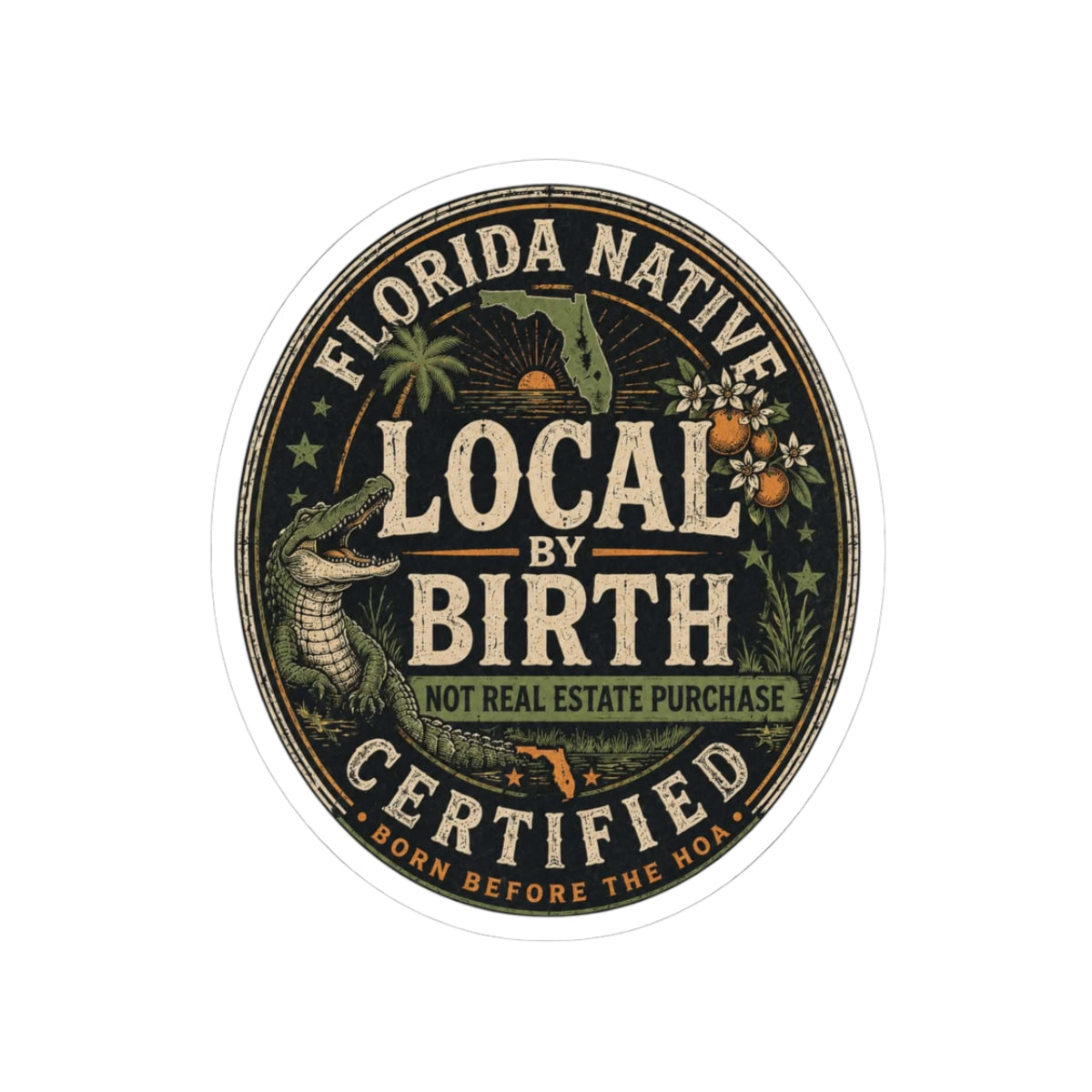 Florida Native Certified Sticker — "Local by Birth" Kiss