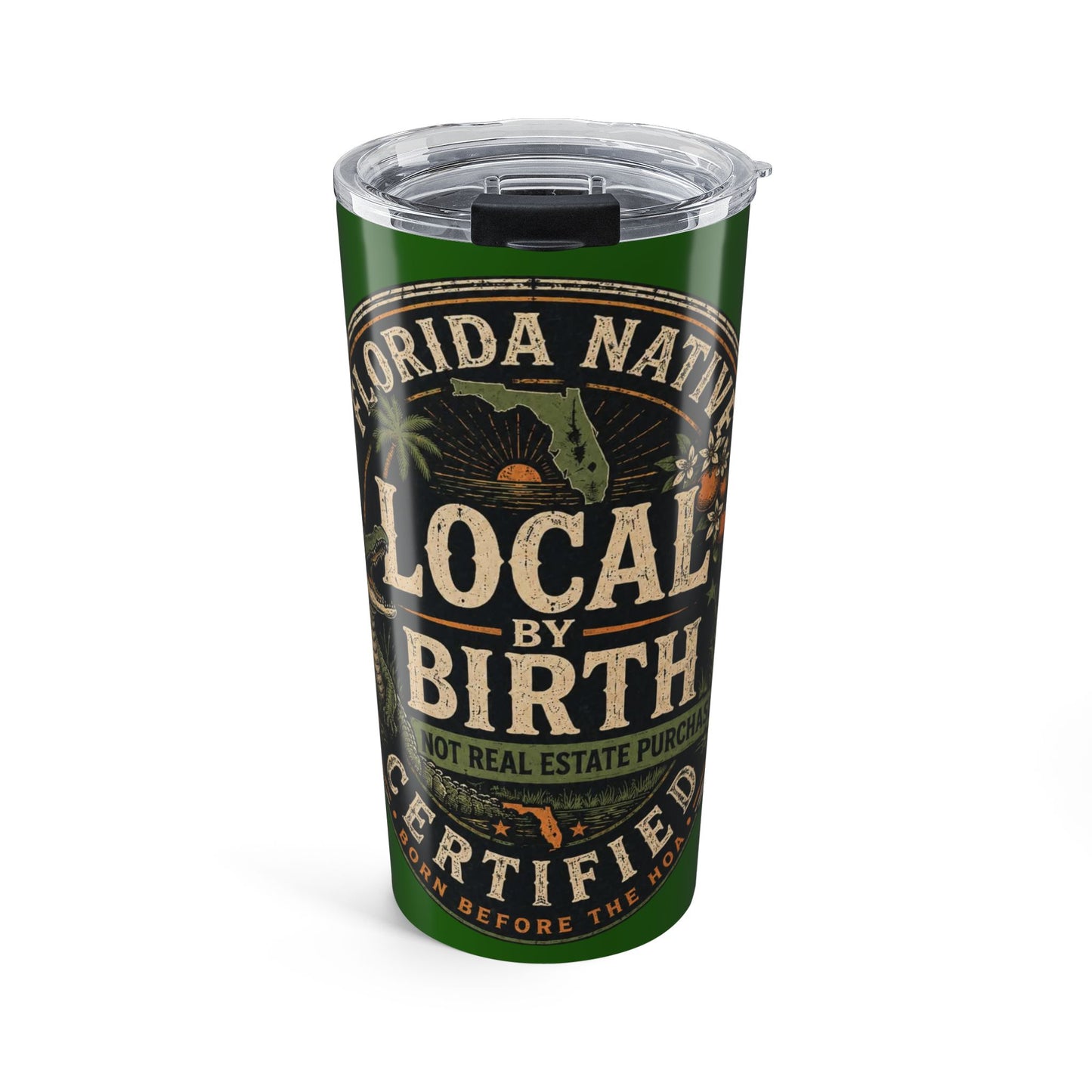 "Local by Birth" Florida Native Insulated Travel Cup