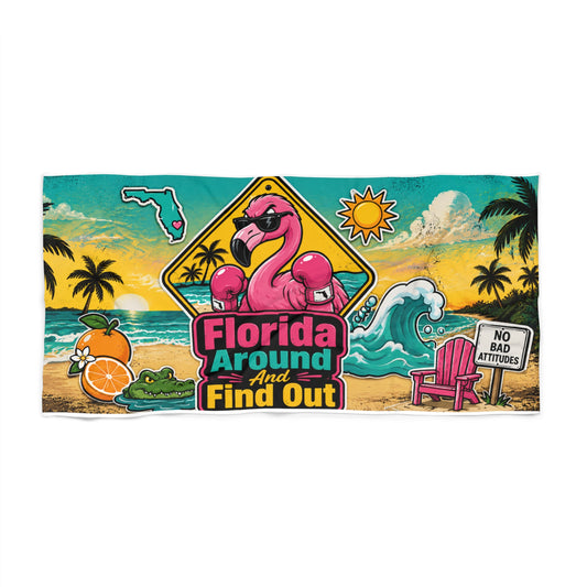 Florida Around and Find Out Beach Towel