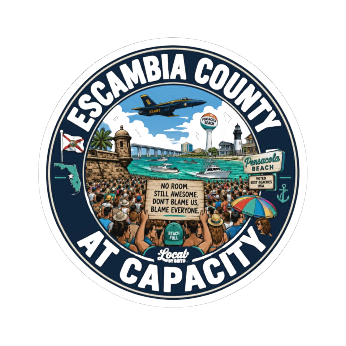 Escambia County At Capacity Sticker