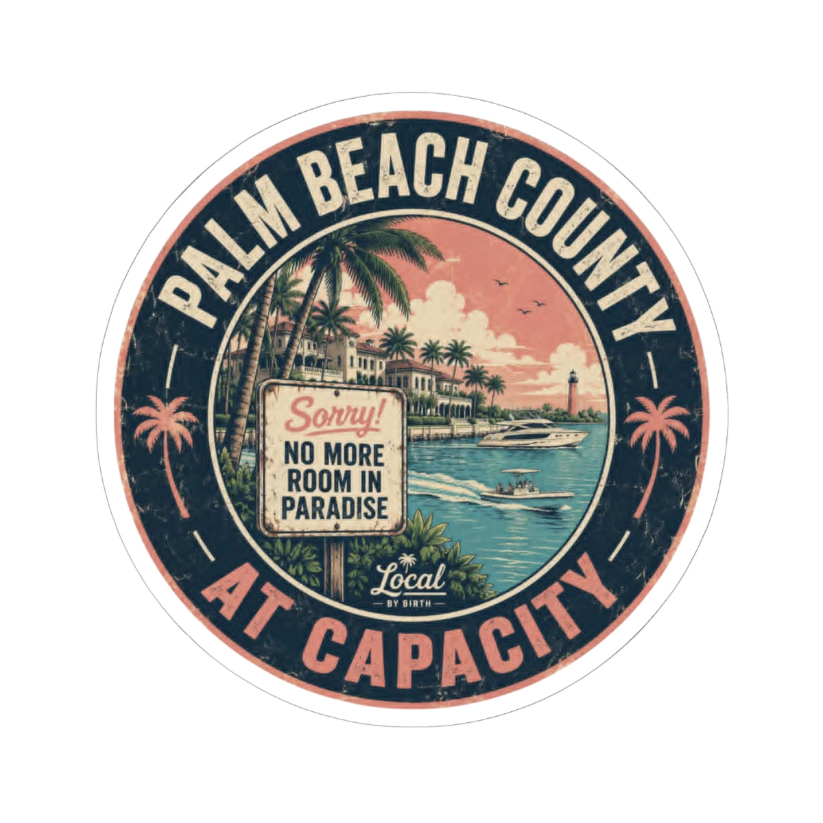 Palm Beach County at Capacity Sticker