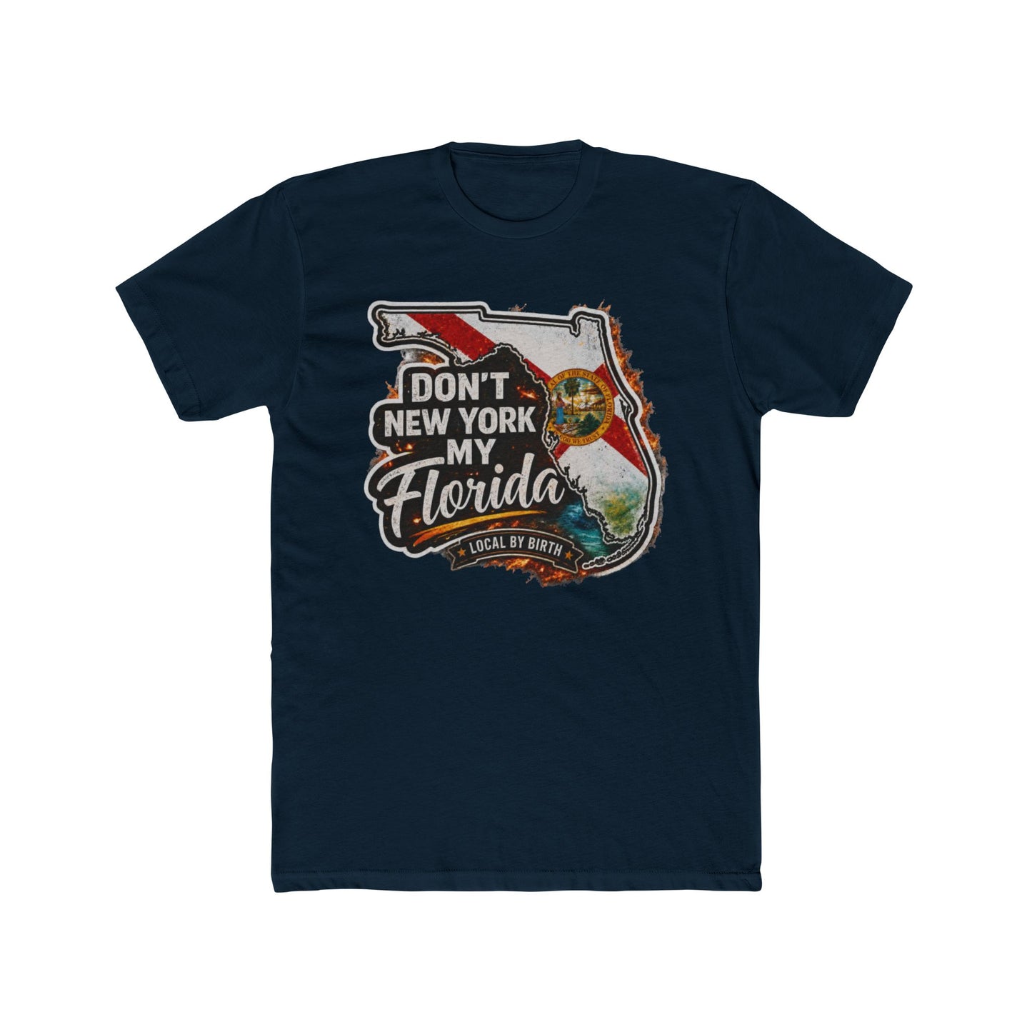 Don't New York My Florida Graphic Tee | Funny Florida State Shirt