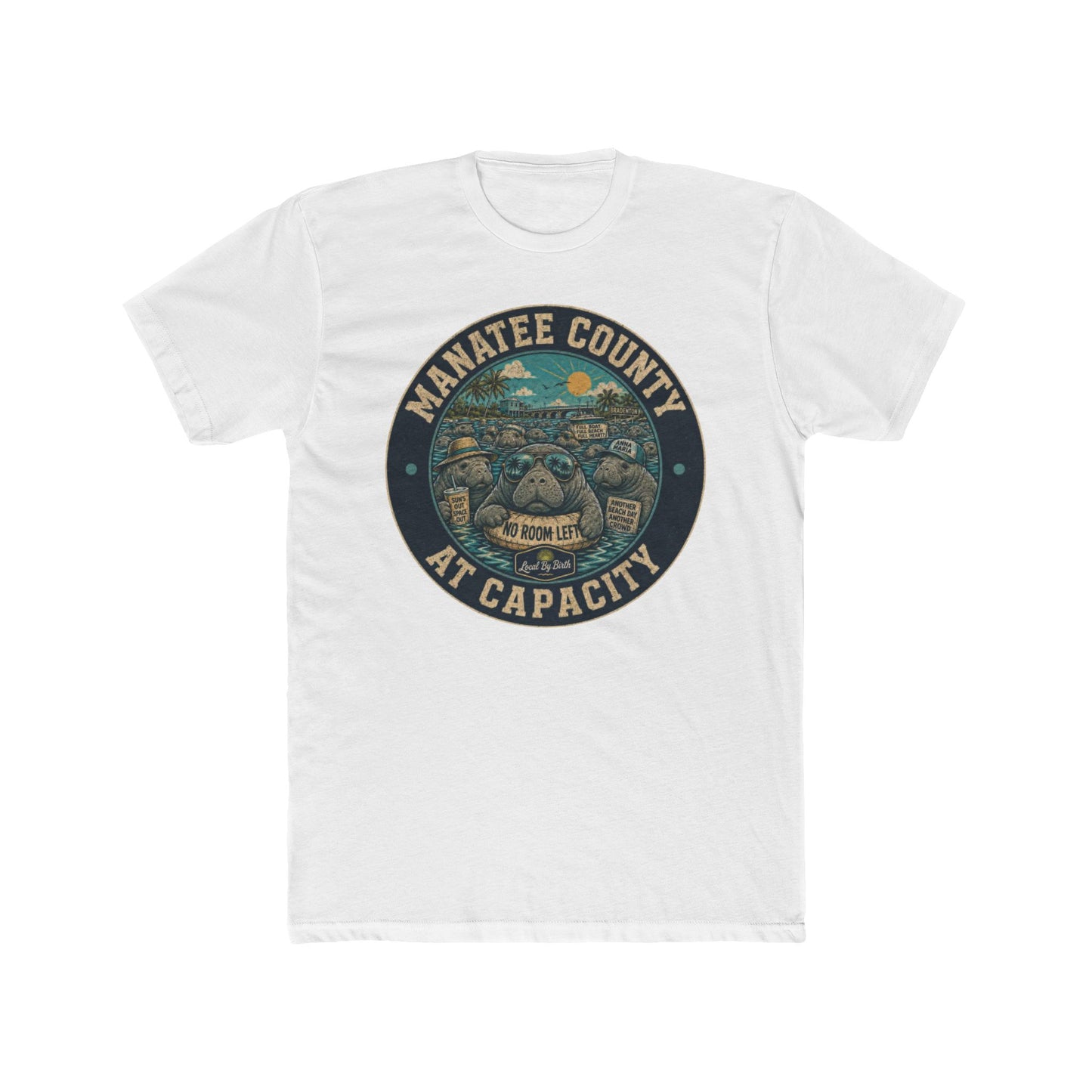 Manatee County At Capacity T-Shirt