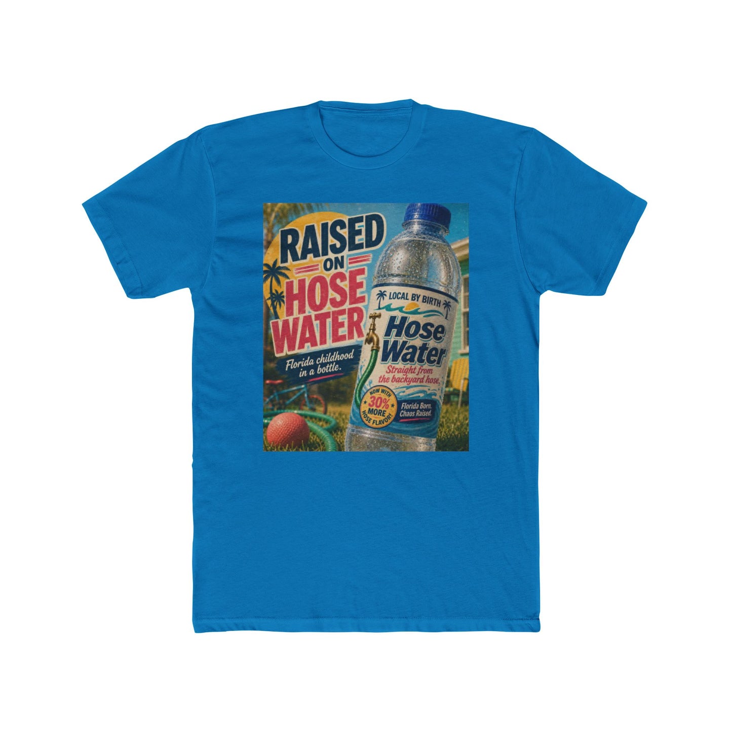 Raised on Hose Water Funny Florida Graphic Tee – Unisex Cotton Crew | Local By Birth