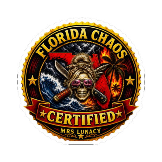Florida Chaos Sticker – Mrs. Lunacy Badge | Waterproof Decal for Florida Locals