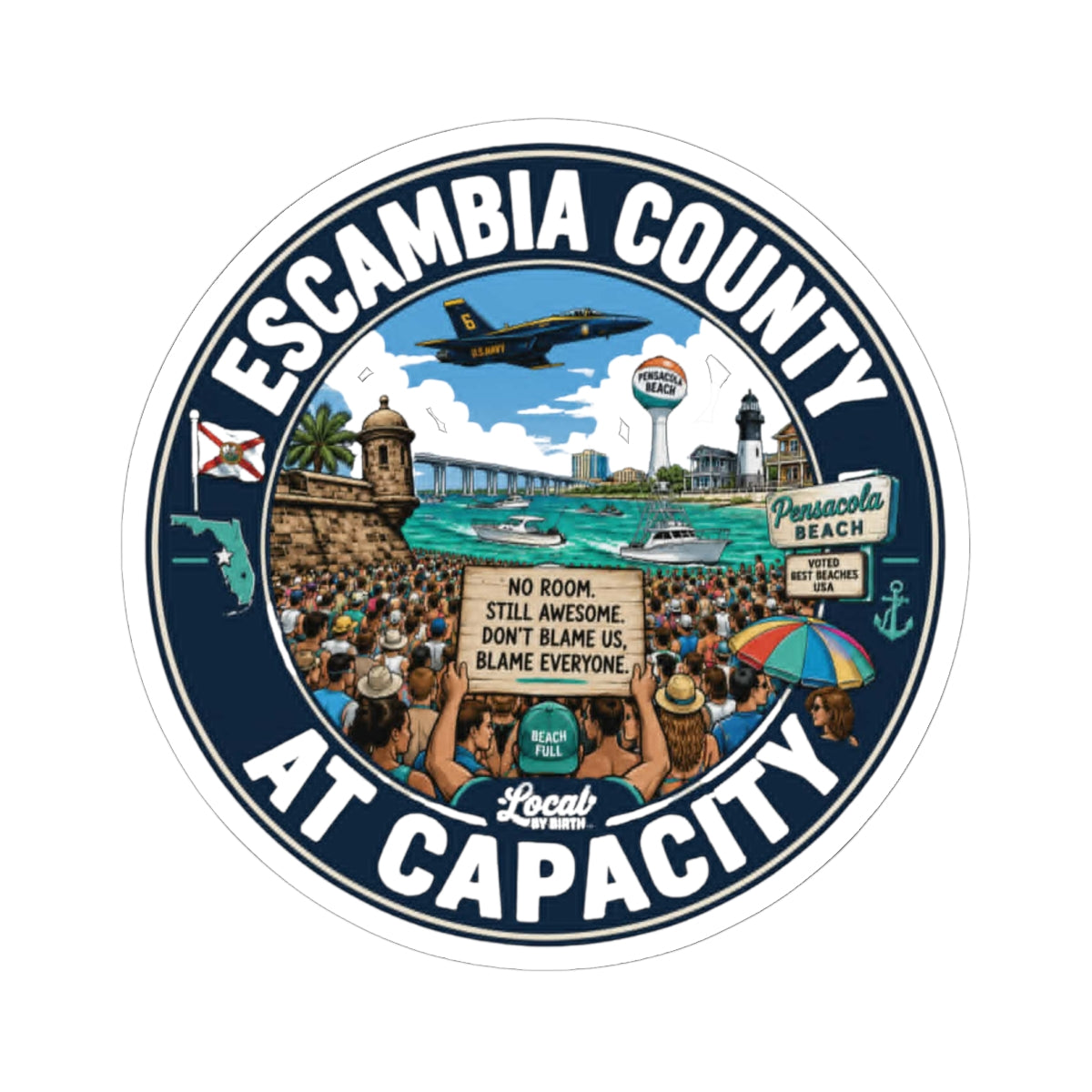 Escambia County At Capacity Sticker