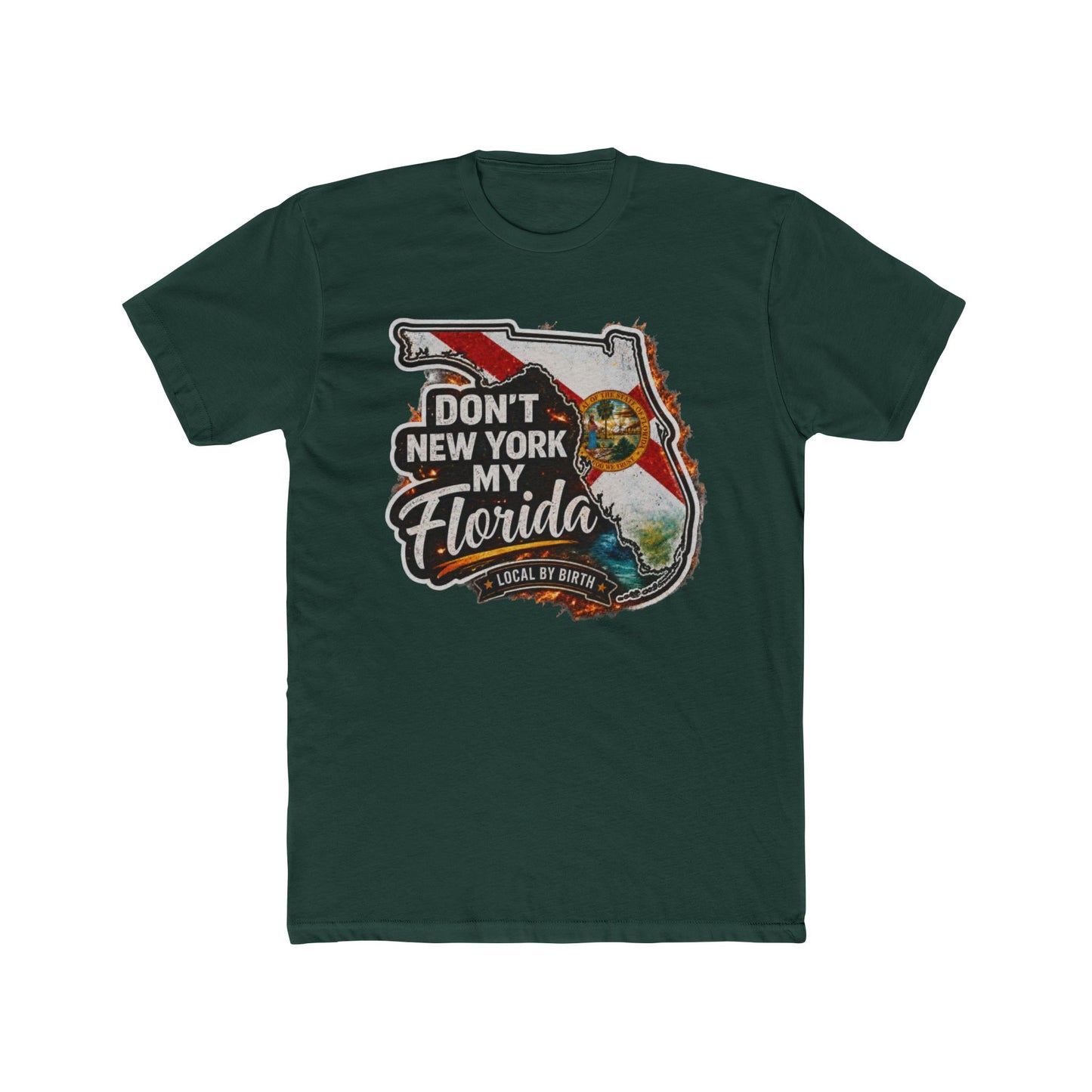 Don't New York My Florida Graphic Tee | Funny Florida State Shirt