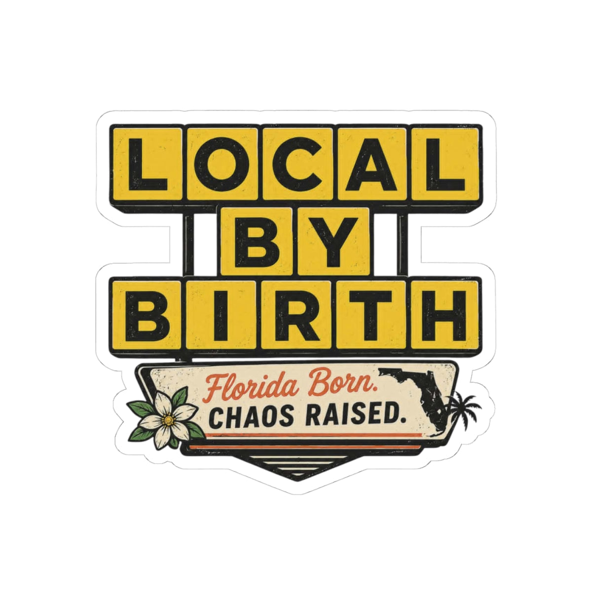 Florida Waffle House Style Sticker – Funny Local Pride Vinyl Decal | Local By Birth