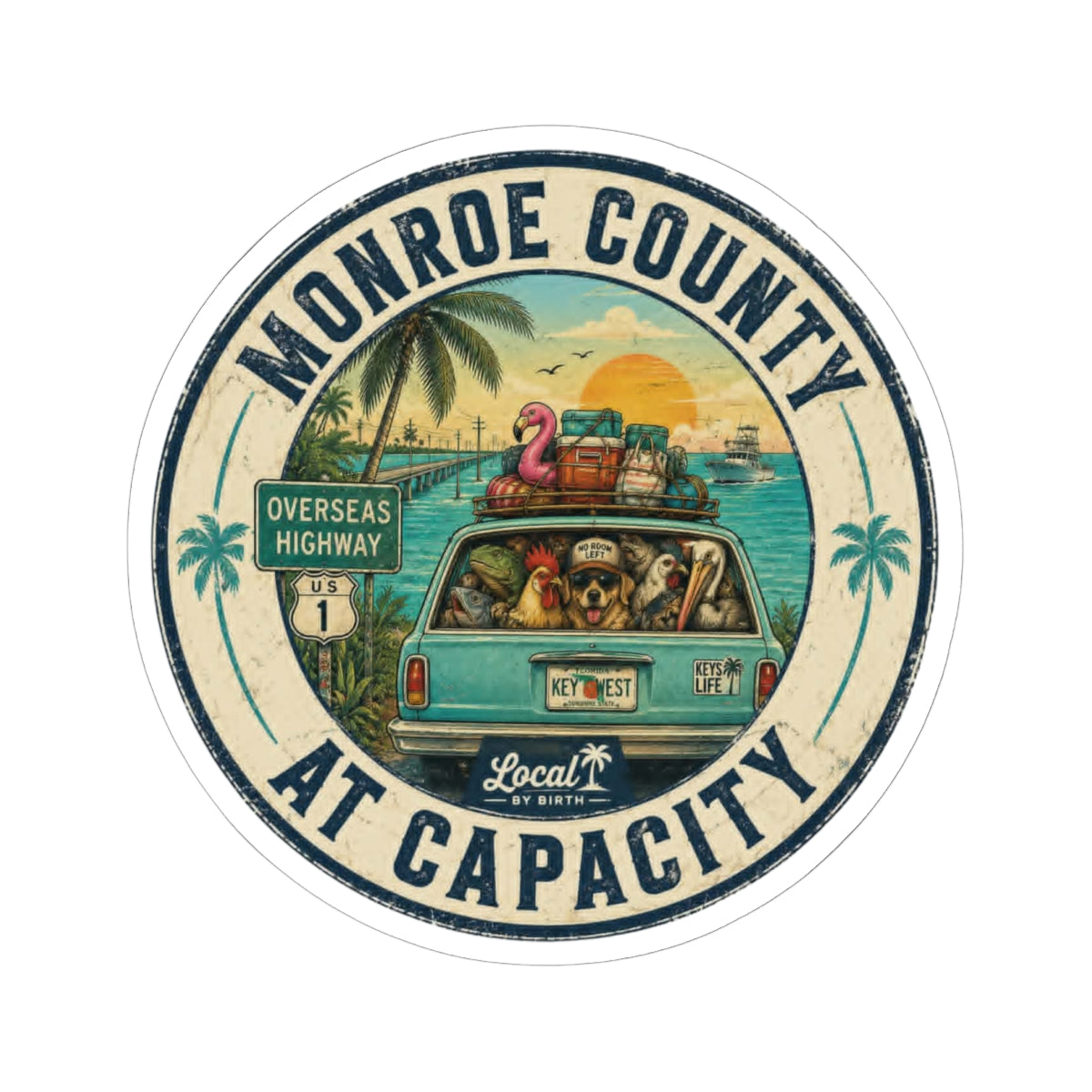 Monroe County At Capacity Sticker — Retro Florida Keys Road Trip Kiss-Cut Sticker