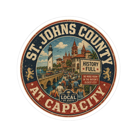 St. Johns County At Capacity Sticker