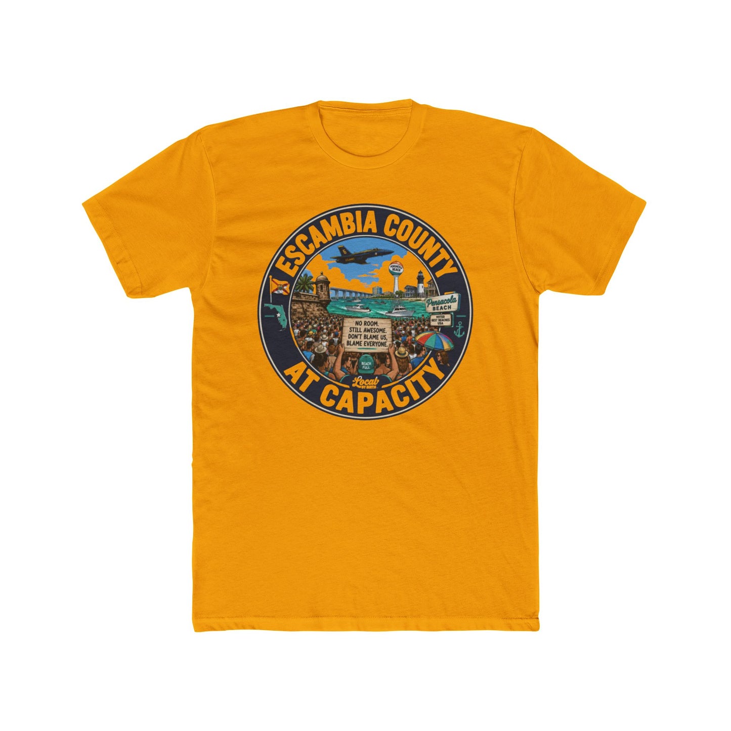 Escambia County At Capacity  Shirt