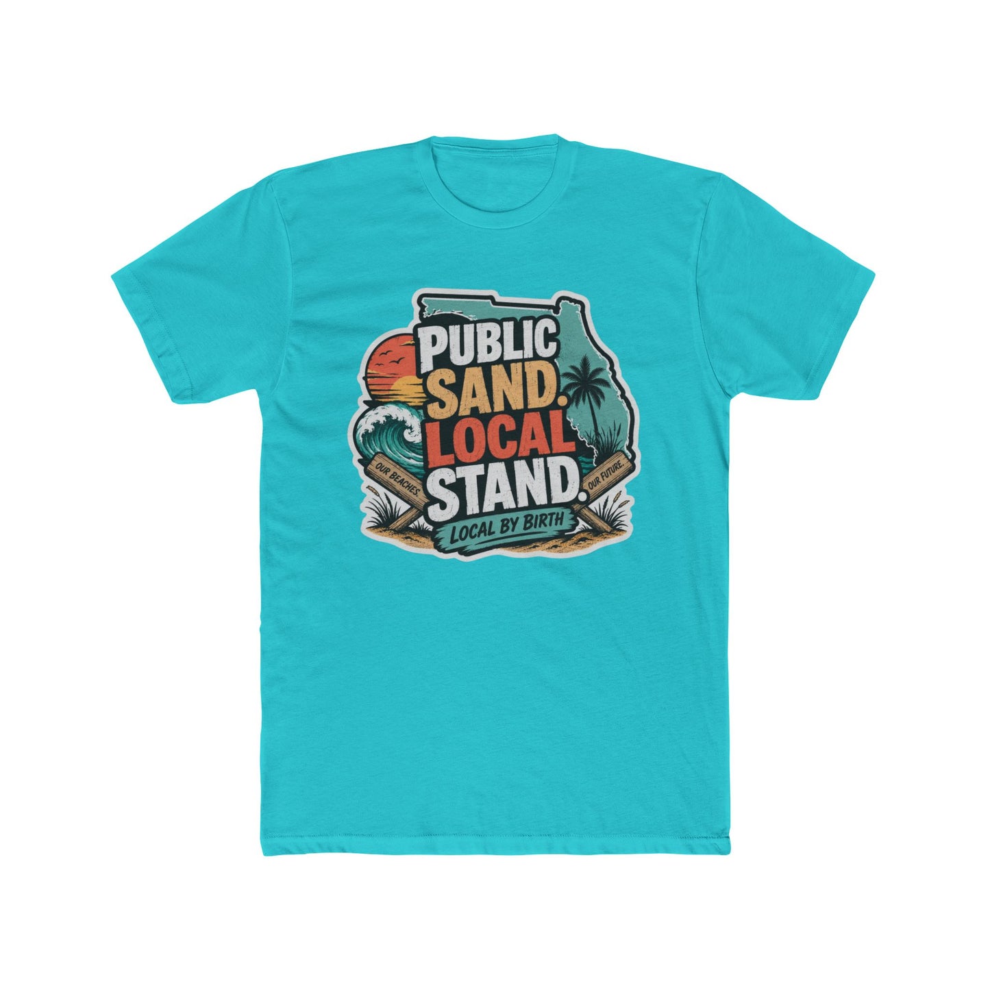 Public Sand Local Stand Graphic Tee | Funny Florida Beach Shirt
