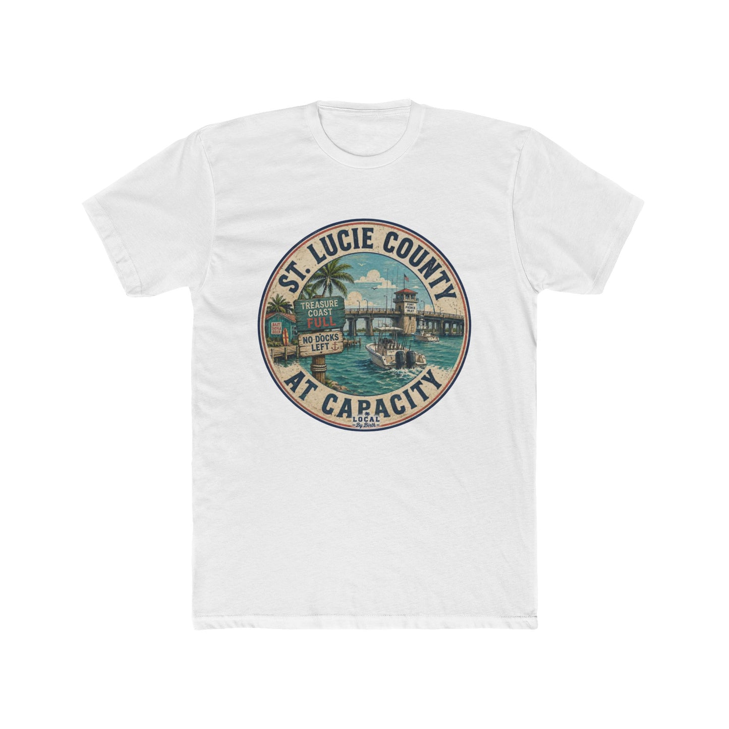 St. Lucie County At Capacity T-Shirt