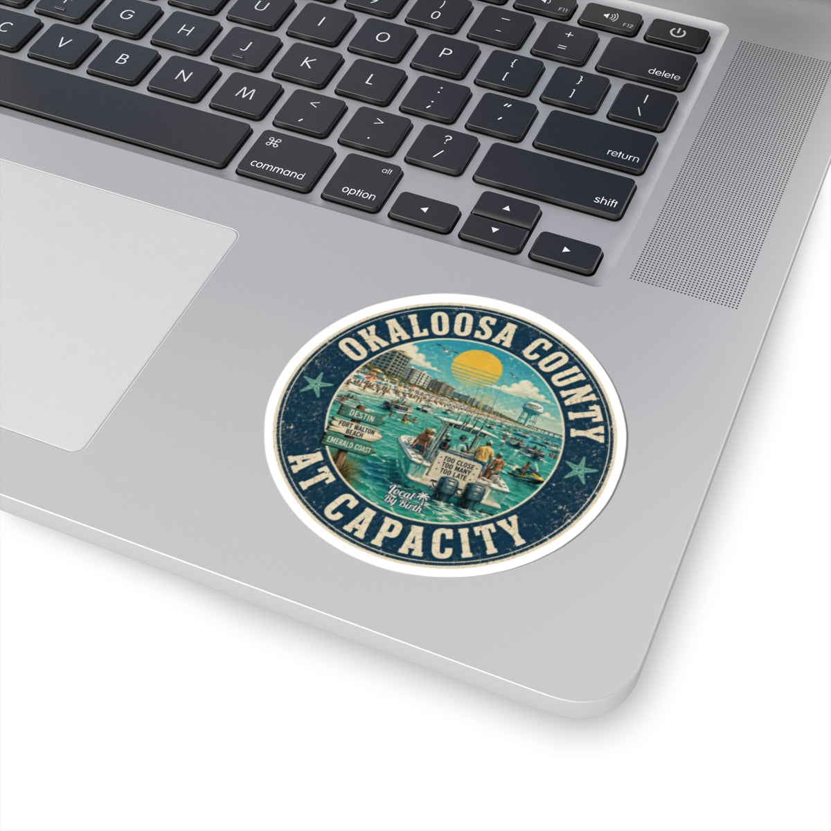 Okaloosa County At Capacity Sticker