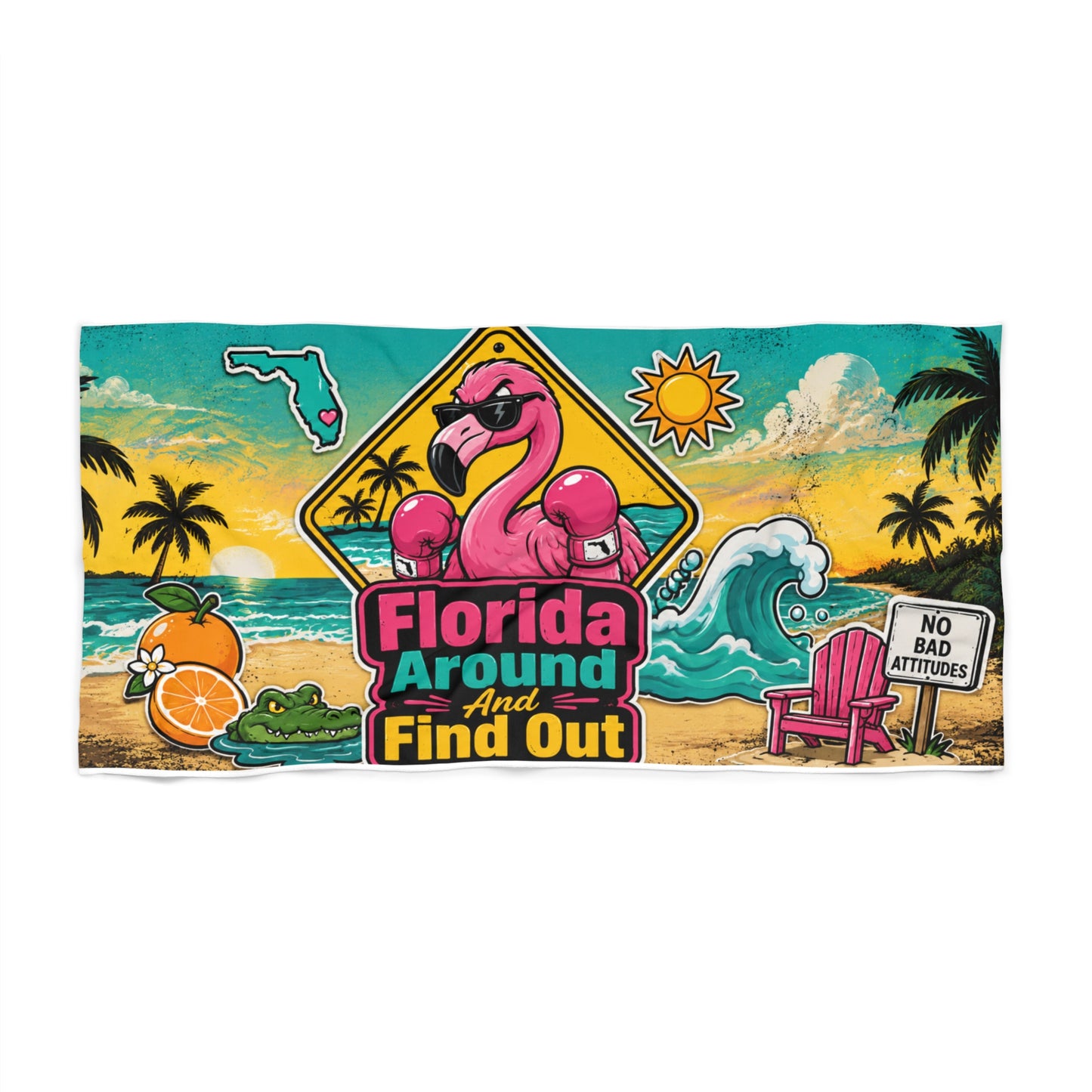 Florida Around and Find Out Beach Towel