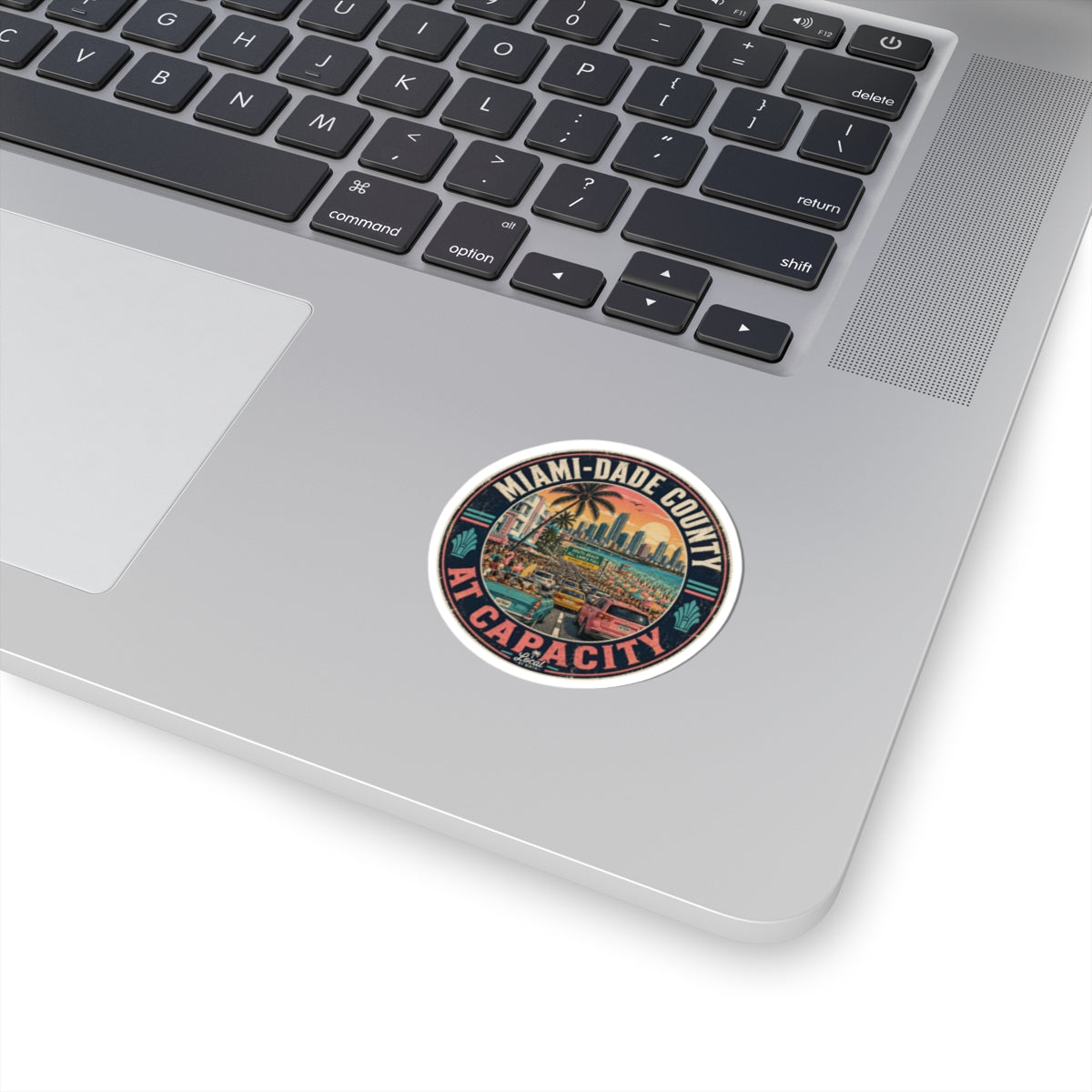Miami‑Dade County At Capacity Sticker