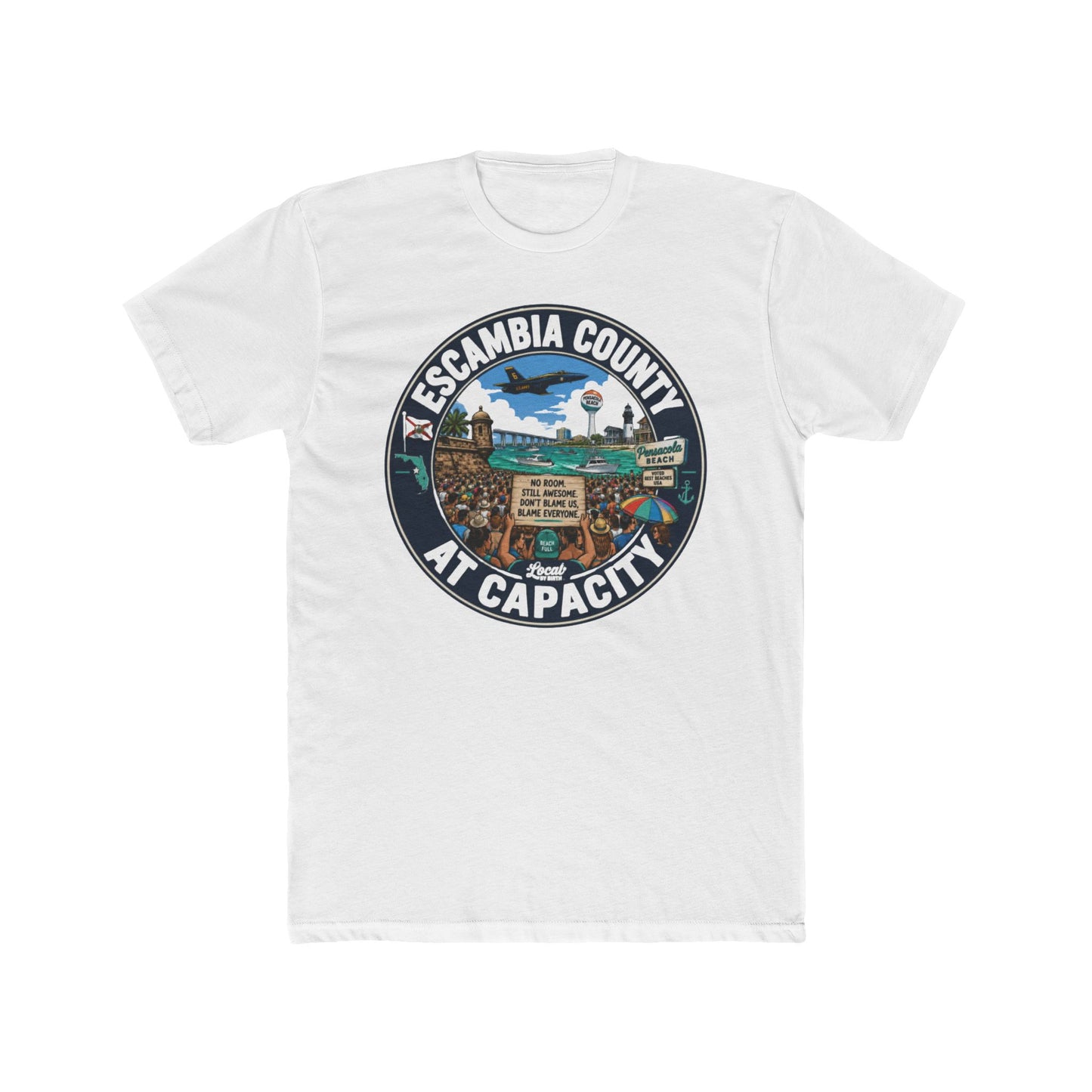 Escambia County At Capacity  Shirt
