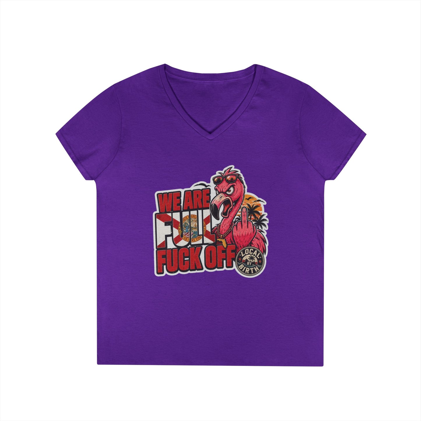 We Are Full F*** Off Ladies V-Neck