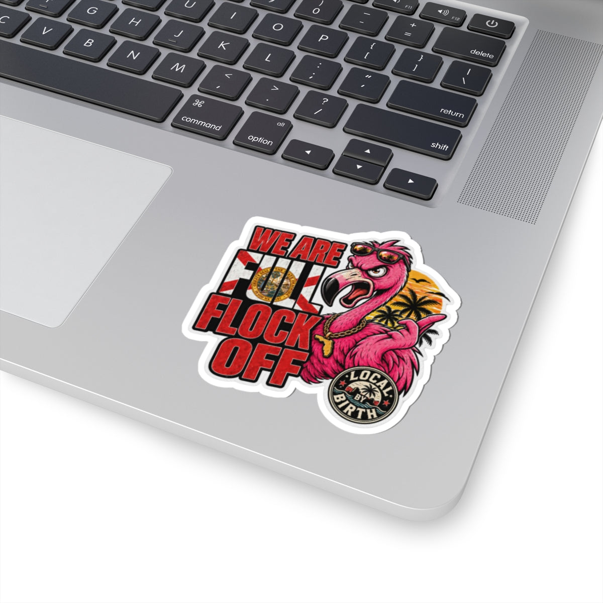 We Are Full Flock Off Flamingo Sticker
