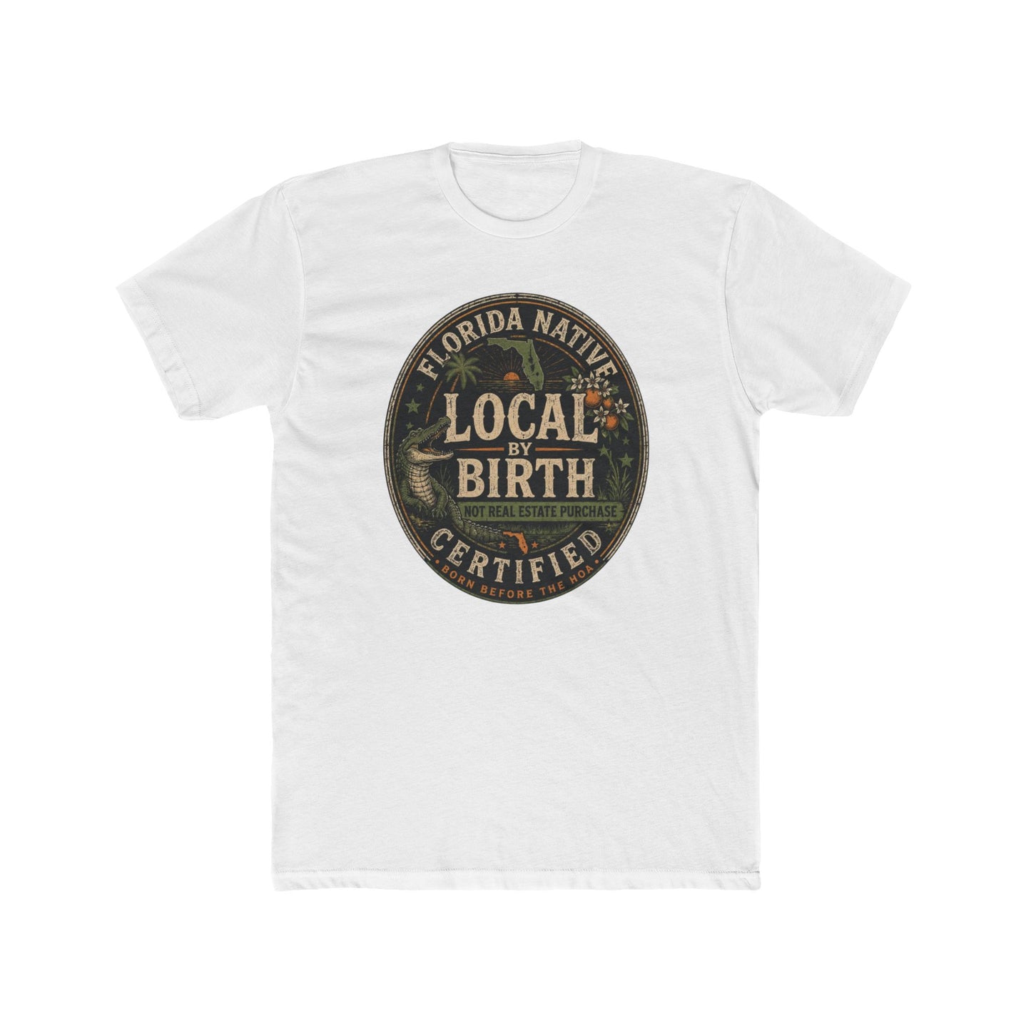 Florida Native 'Local by Birth Certified' T-Shirt