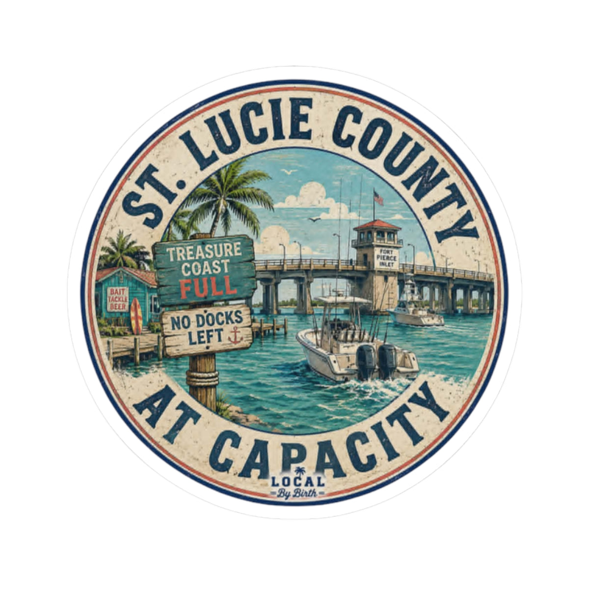St. Lucie County At Capacity Sticker