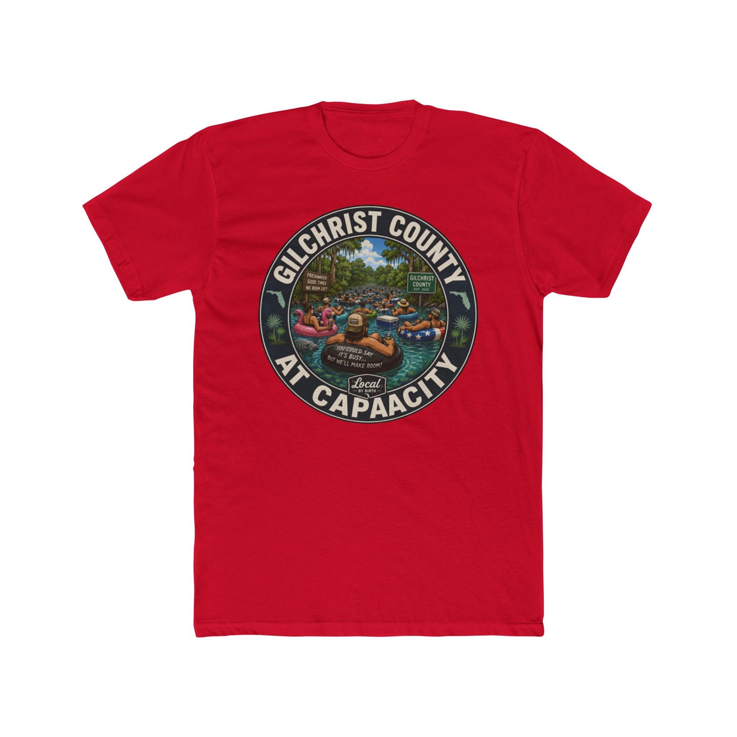 Gilchrist County At Capacity T-Shirt