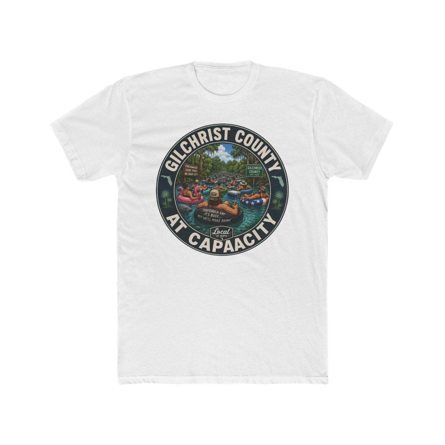 Gilchrist County At Capacity T-Shirt