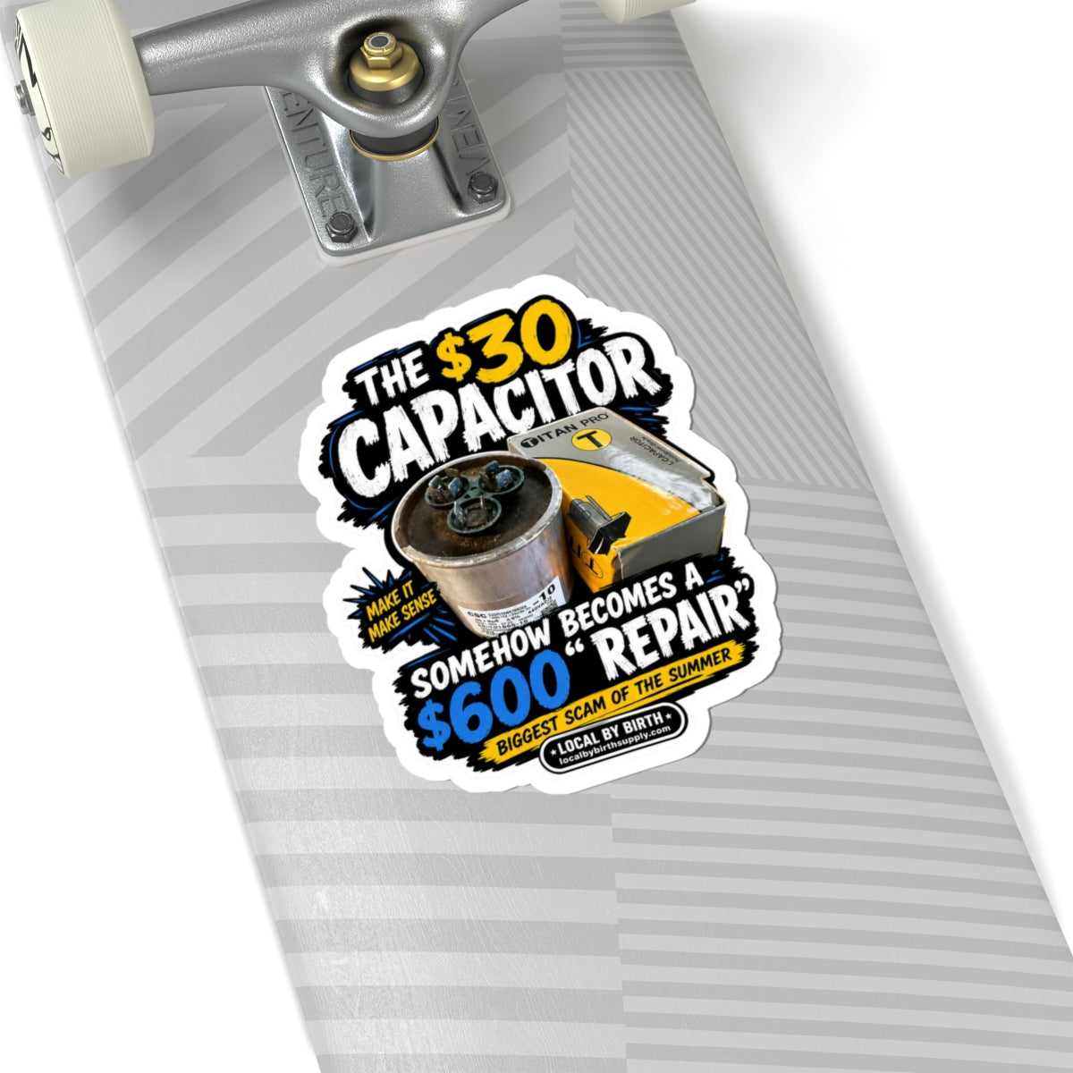 $30 Capacitor Funny HVAC Sticker | Air Conditioner Repair Humor for HVAC Techs