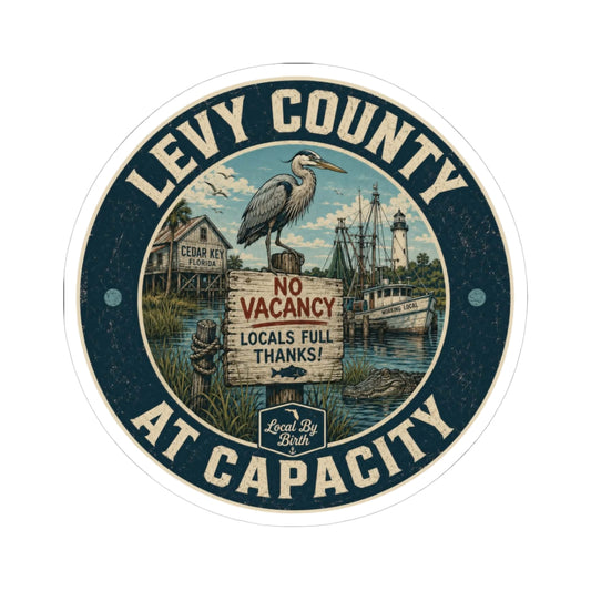 Levy County At Capacity Round Sticker