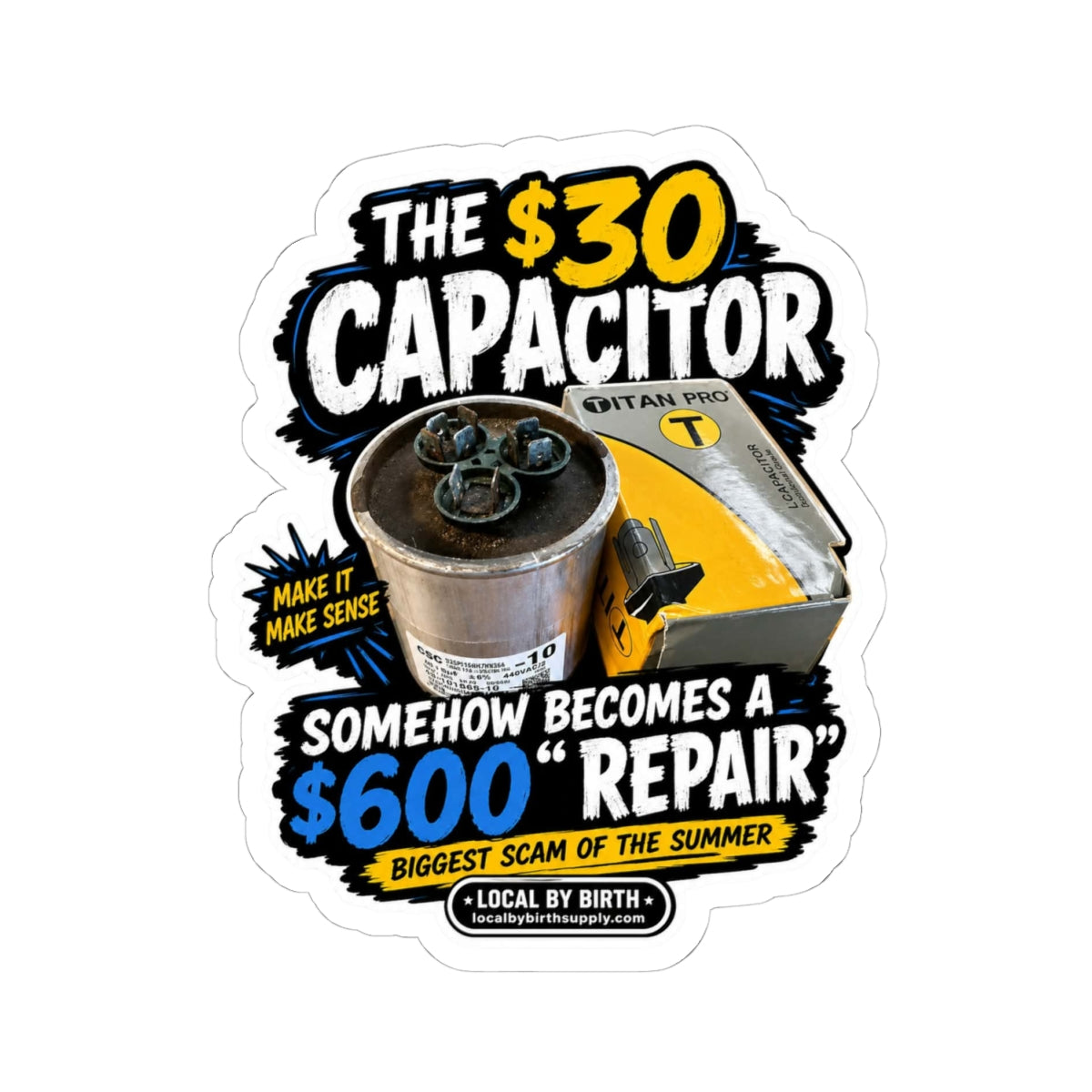 $30 Capacitor Funny HVAC Sticker | Air Conditioner Repair Humor for HVAC Techs