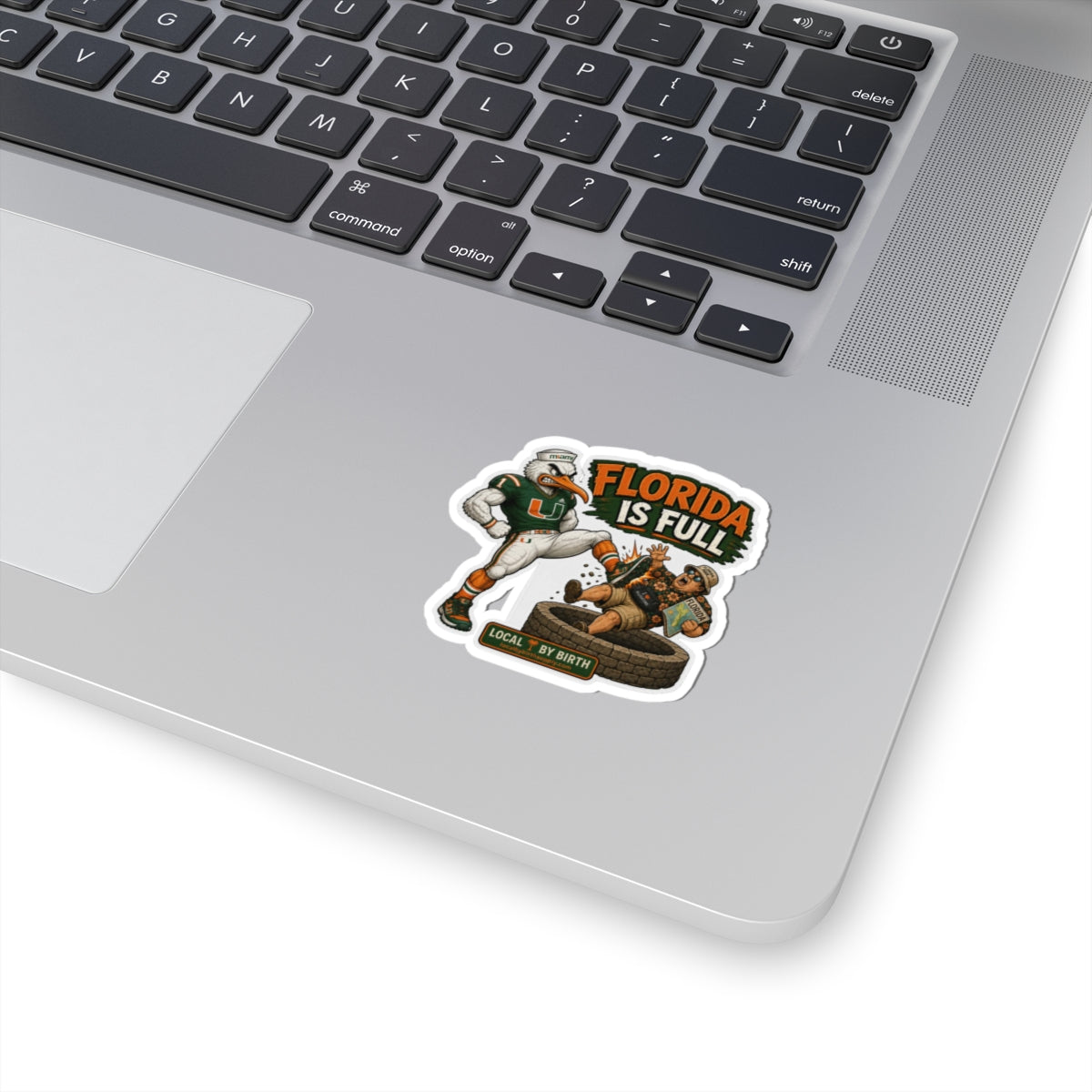Florida Is Full Sticker — Miami Mascot
