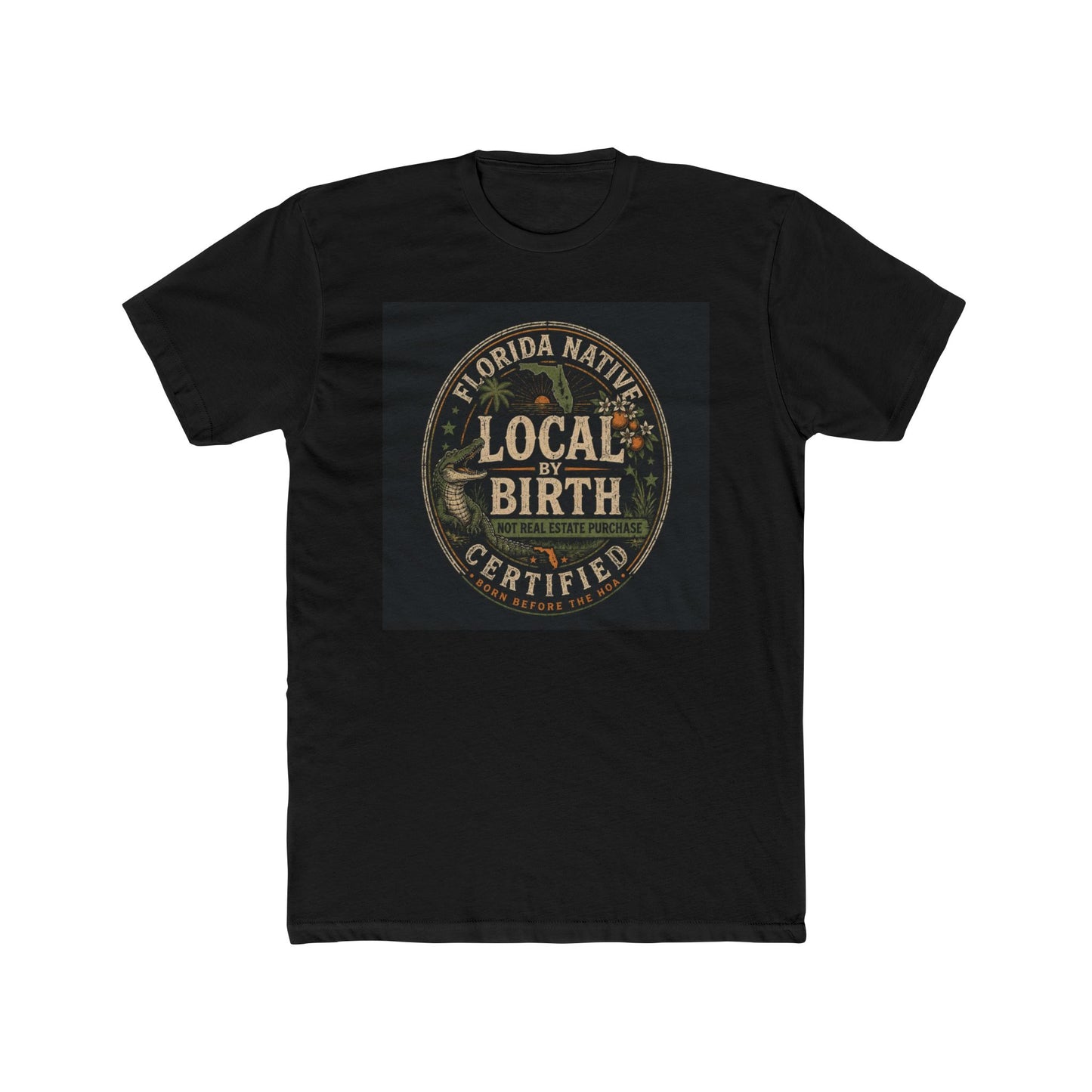 Florida Native 'Local by Birth Certified' T-Shirt