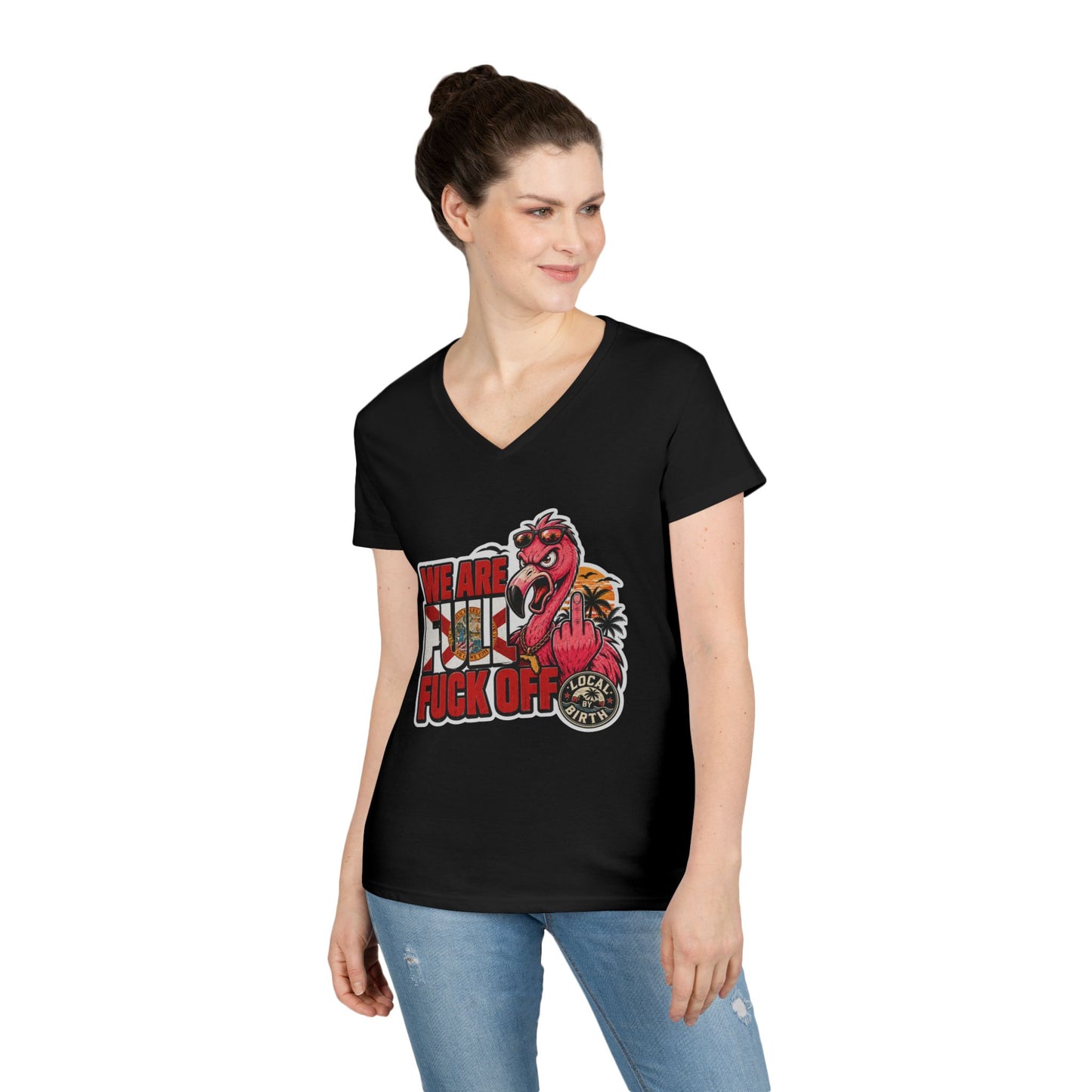 We Are Full F*** Off Ladies V-Neck