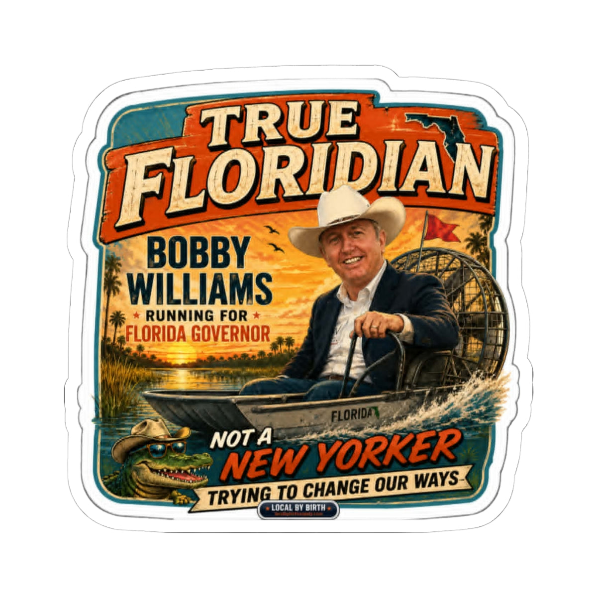 True Floridian Bobby Williams Sticker